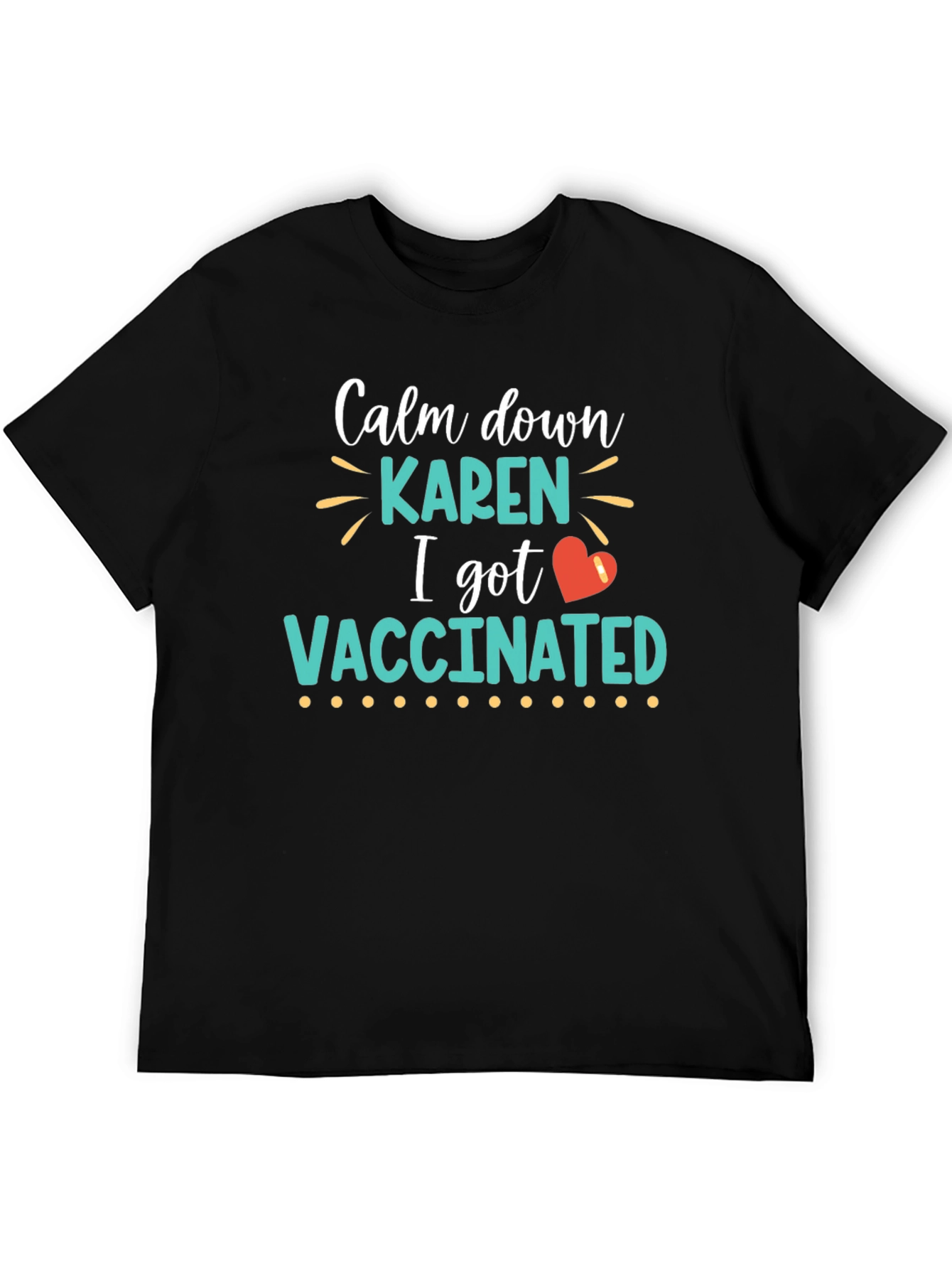 Black Calm Down Karen I Got Vaccinated T-Shirt view 5