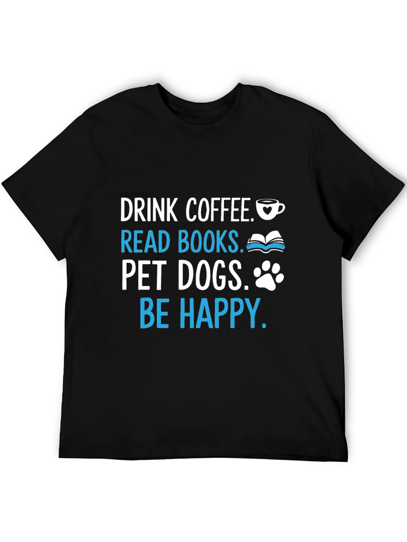 Black Drink Coffee Read Books Pet Dogs T-Shirt view 5