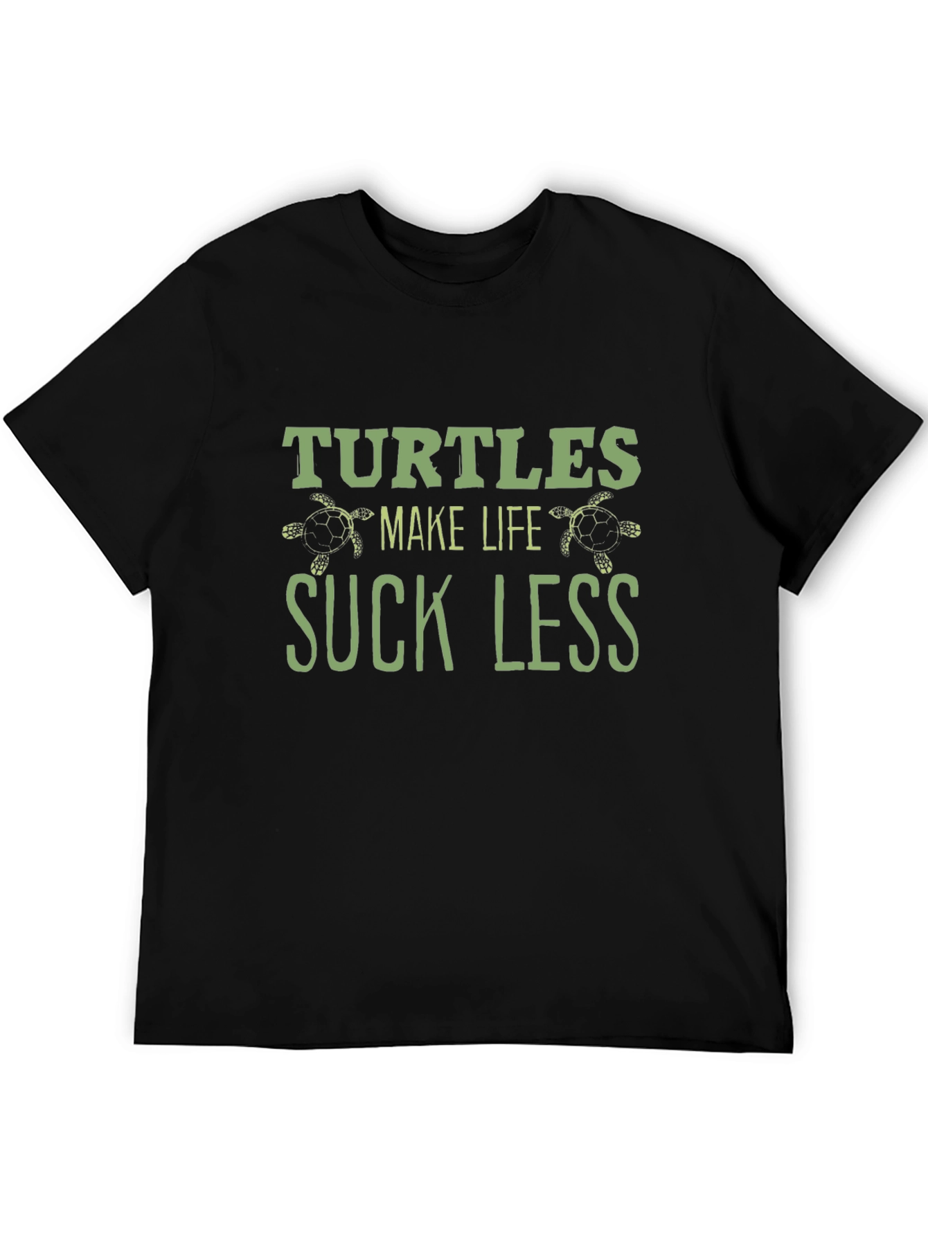Black Turtles Make Life Suck Less Black T-Shirt view 5
