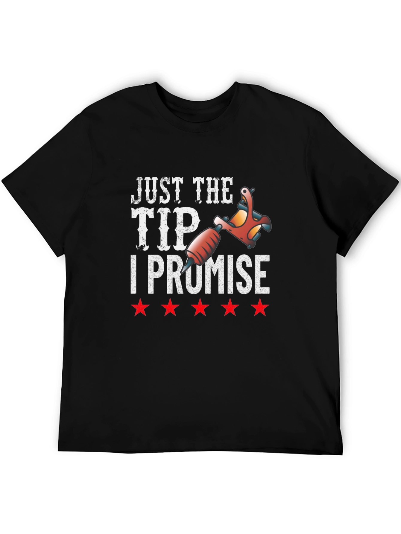 Just The Tip I Promise Tattoo Artist T-Shirt - 5