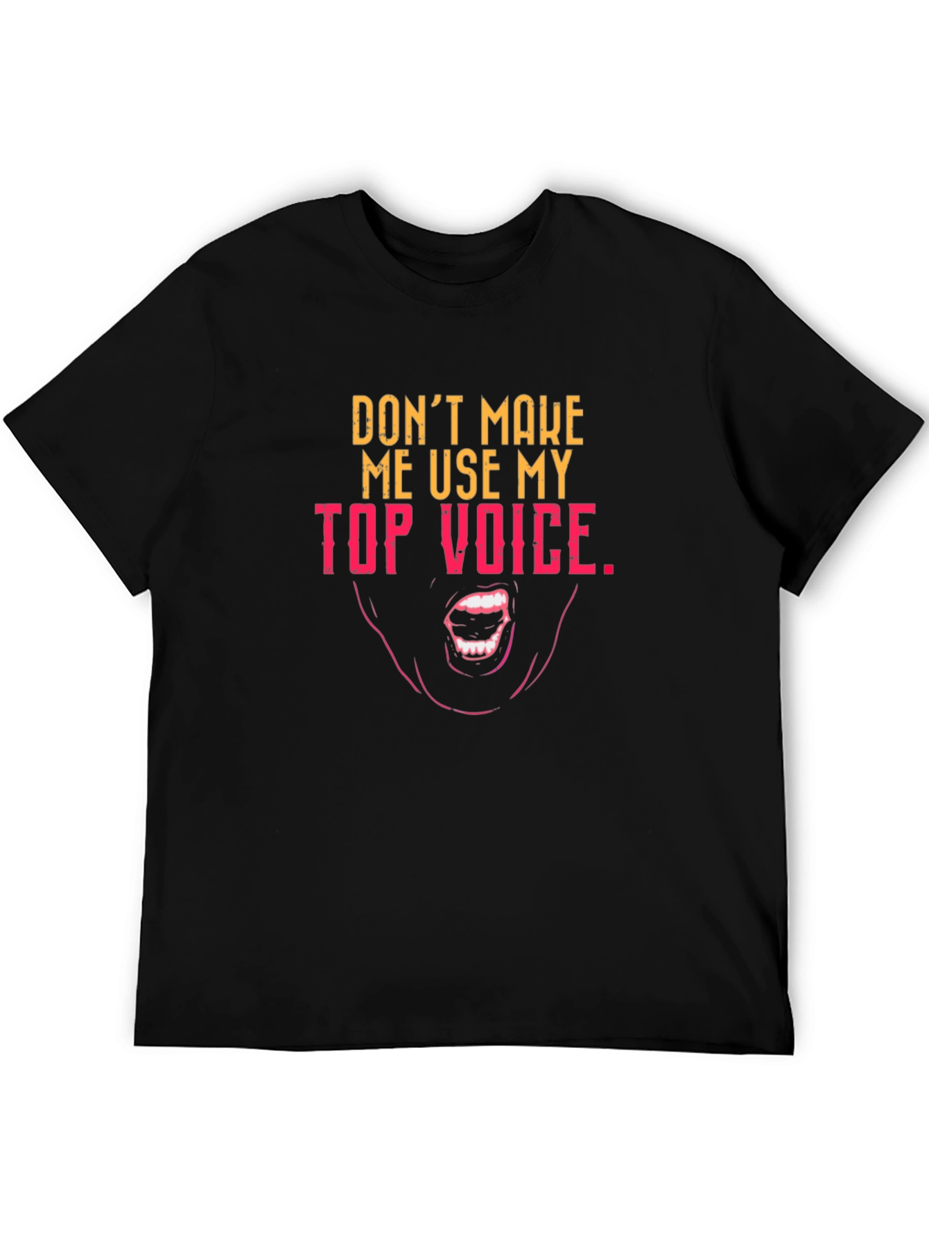 Black Top Voice Graphic Tee - Funny Sarcastic T-Shirt view 5