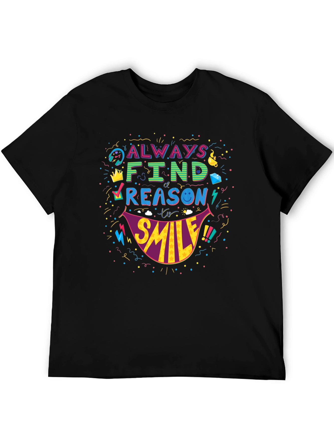 Black Always Find A Reason To Smile T-Shirt - Fun Graphic Tee view 5