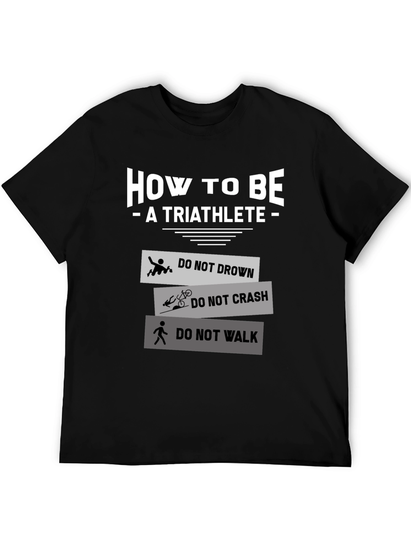 How to Be a Triathlete T-Shirt - 5