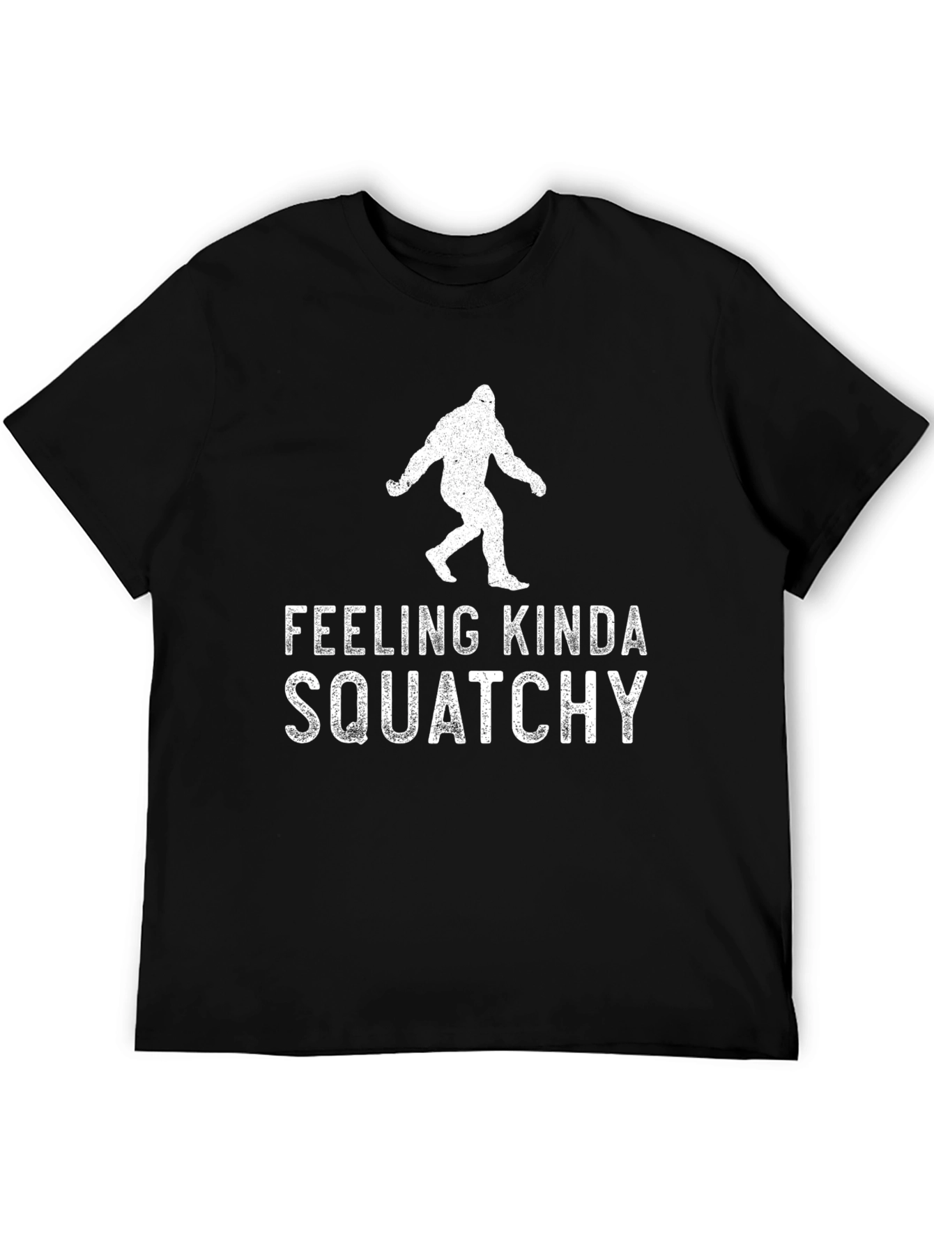 Black Feeling Kinda Squatchy Funny Bigfoot T-Shirt view 5
