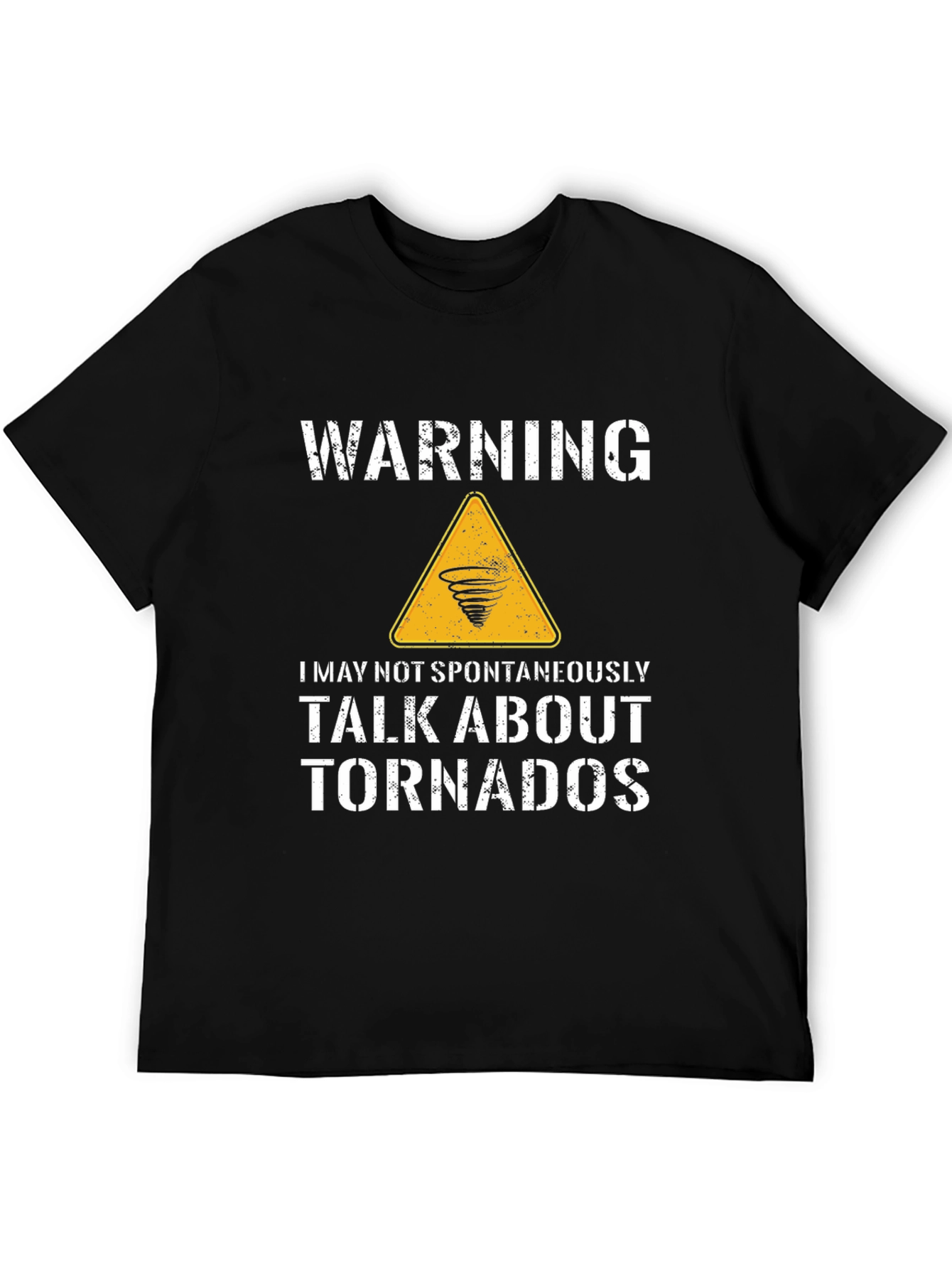 Black Funny Tornado T-Shirt - Warning May Talk About Tornadoes view 5