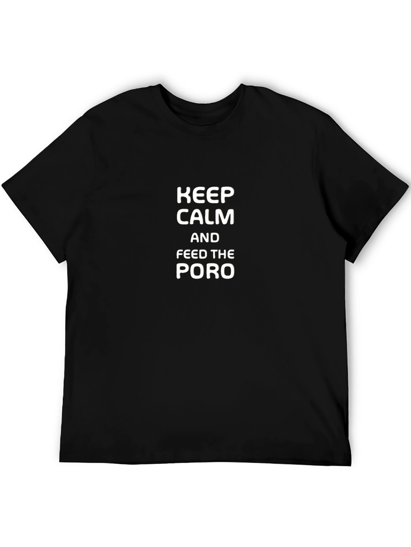 Black Keep Calm and Feed the Poro T-Shirt view 5