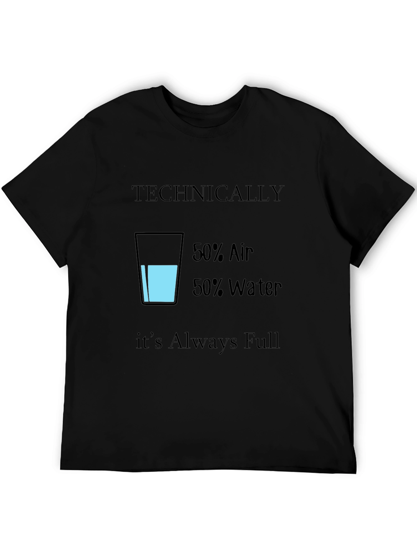 Black Funny Technically Always Full T-Shirt view 5