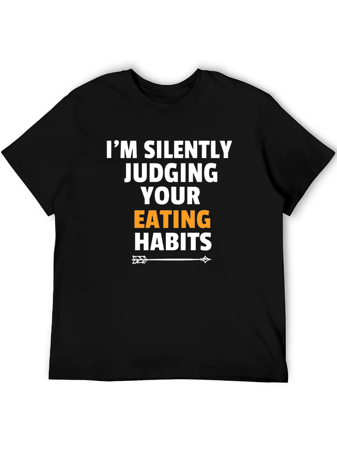Black I'm Silently Judging Your Eating Habits T-Shirt view 5