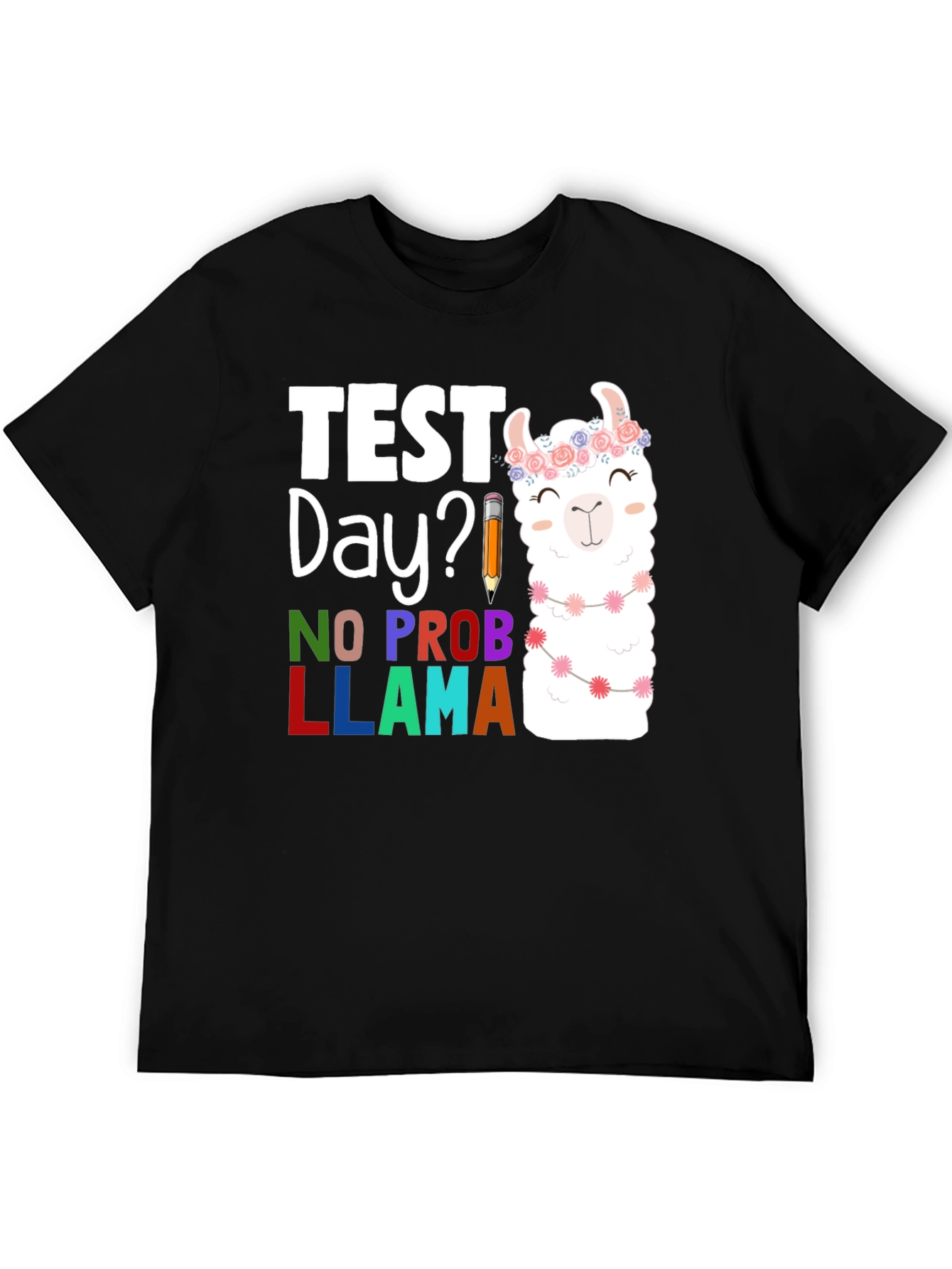 Black Test Day? No Prob Llama Graphic Tee view 5