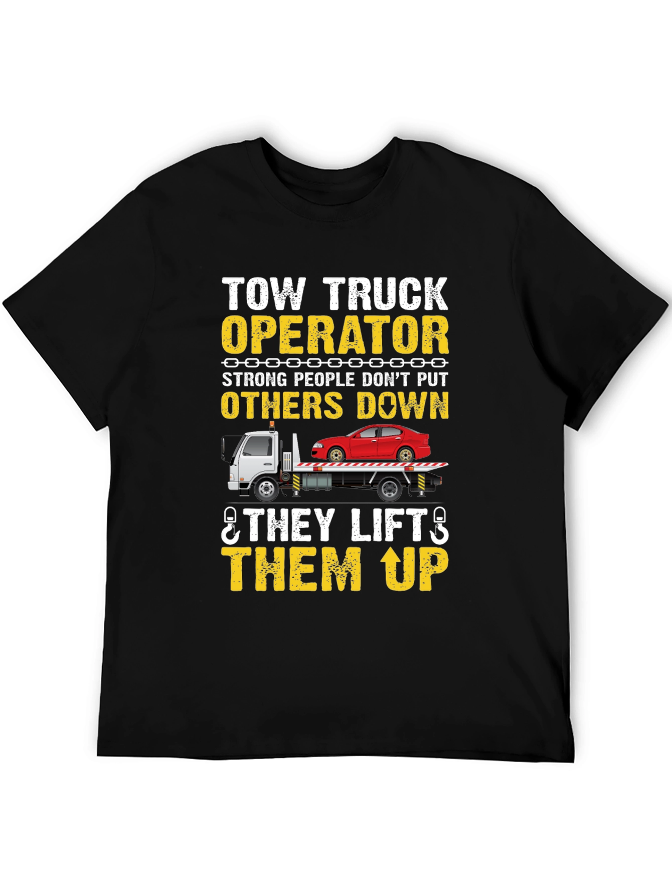 Black Tow Truck Operator T-Shirt - Strong People Lift Up view 5