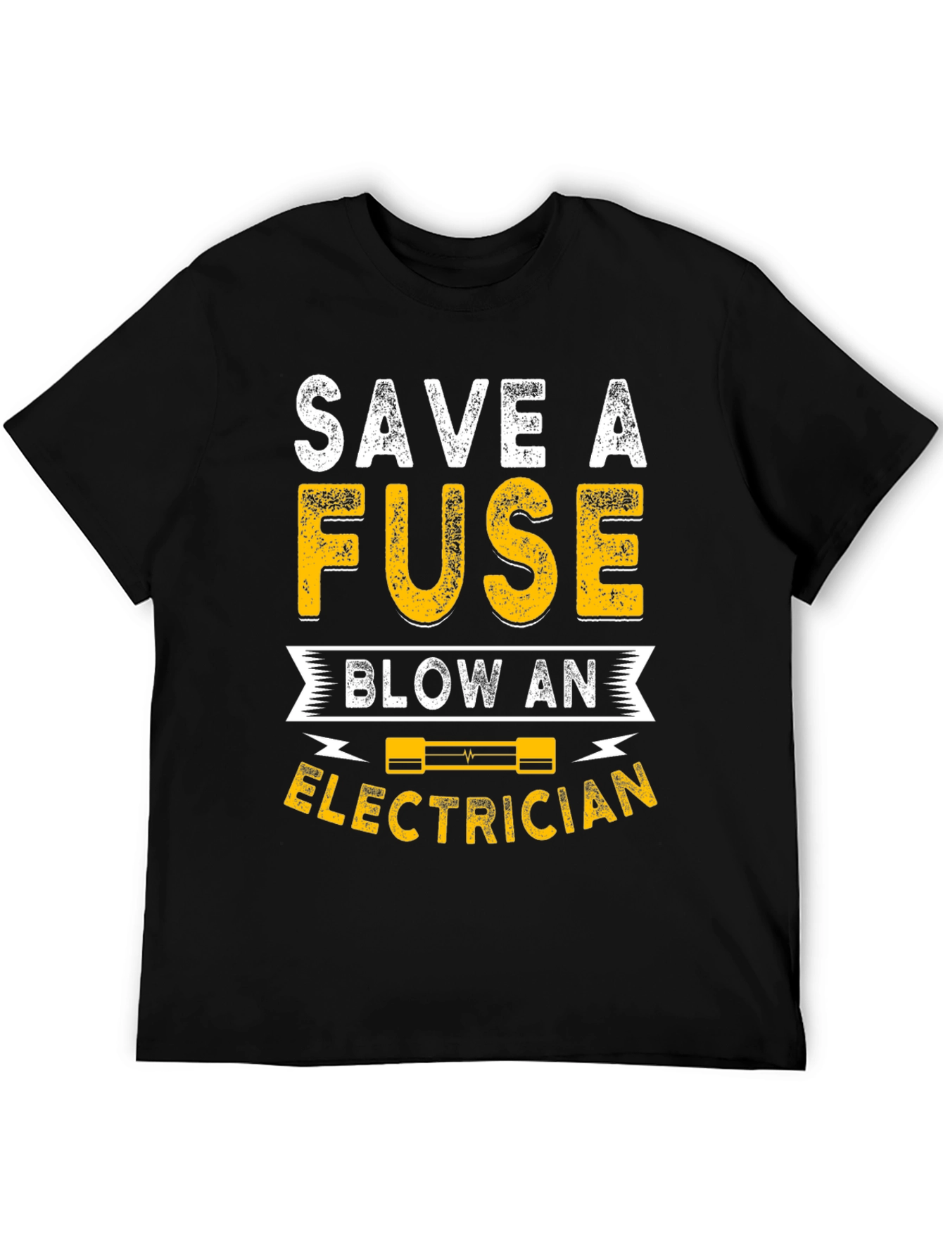 Black Save A Fuse Blow An Electrician Funny T-Shirt view 5