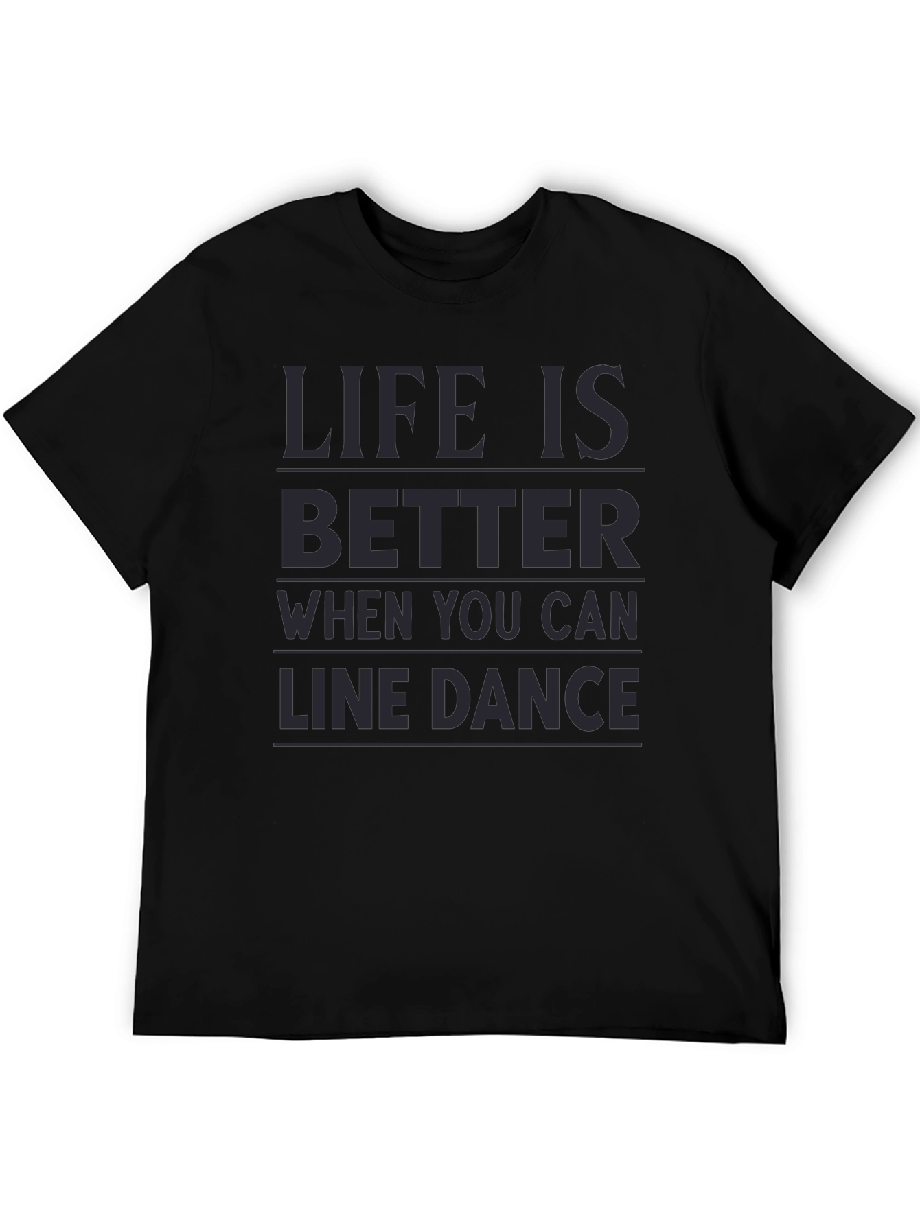 Black Line Dance Graphic Tee - "Life is Better When..." view 5