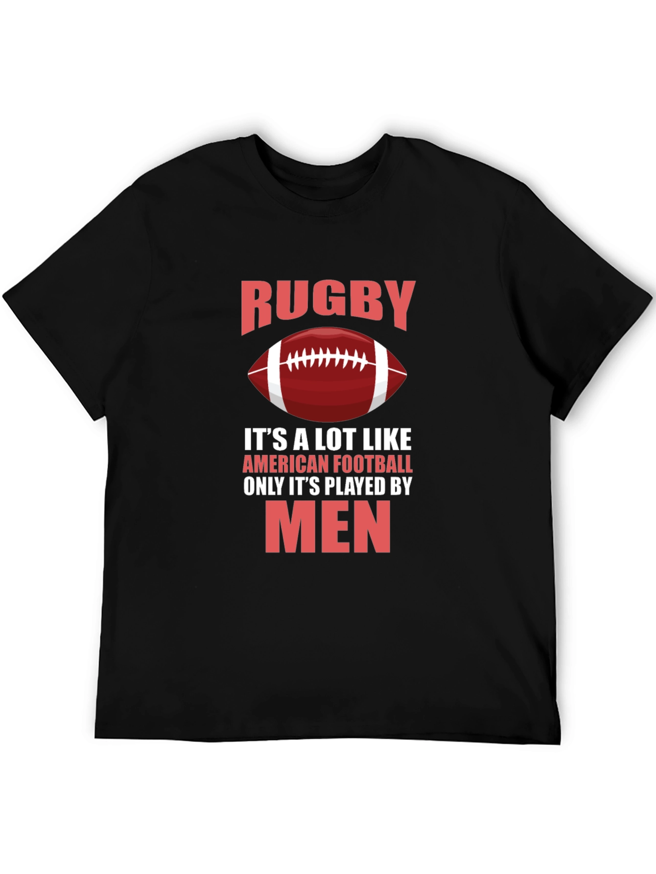 Black Rugby Only Played By Men Graphic T-Shirt view 5