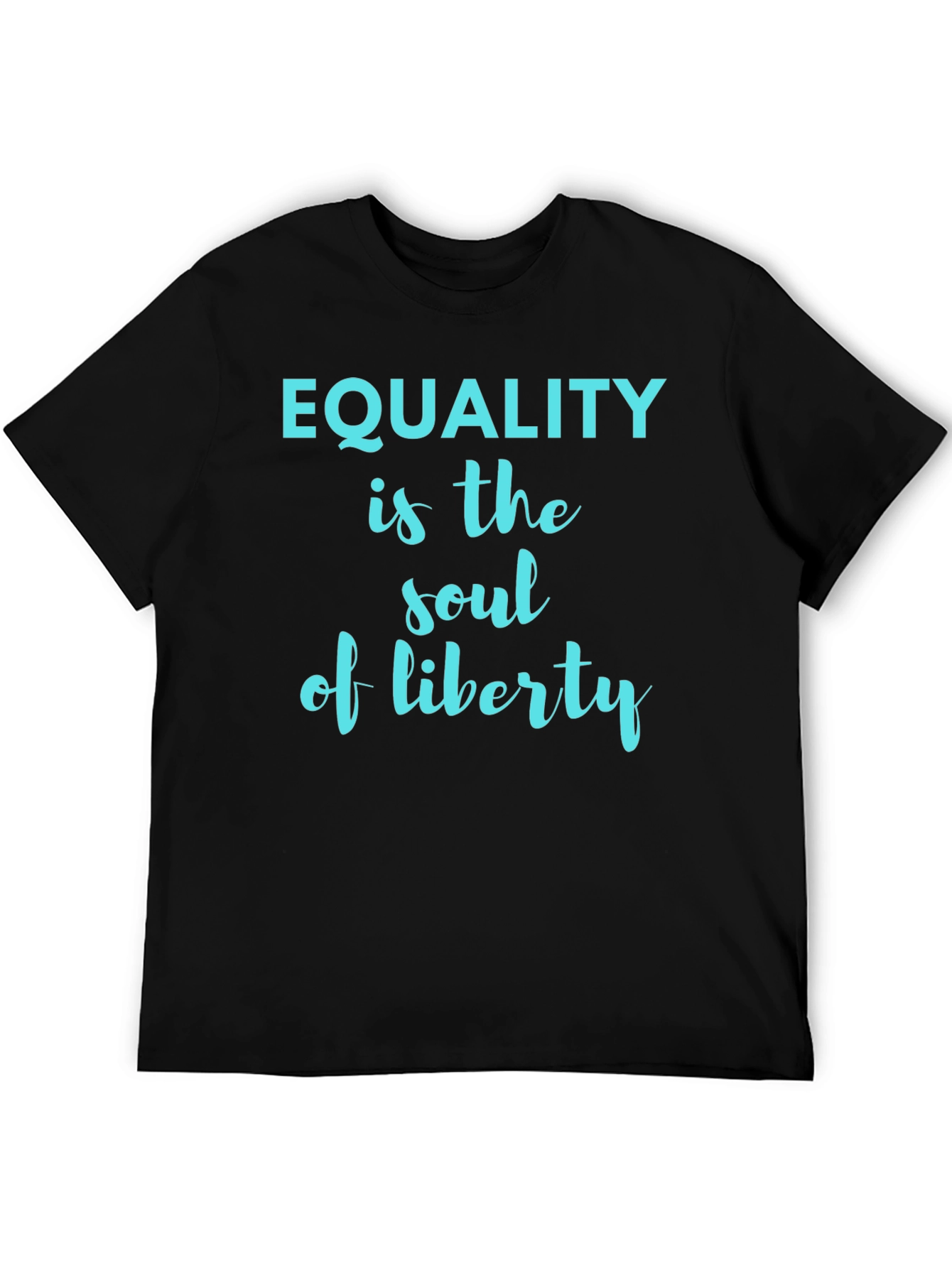 Black Equality is the Soul of Liberty Graphic Tee view 5