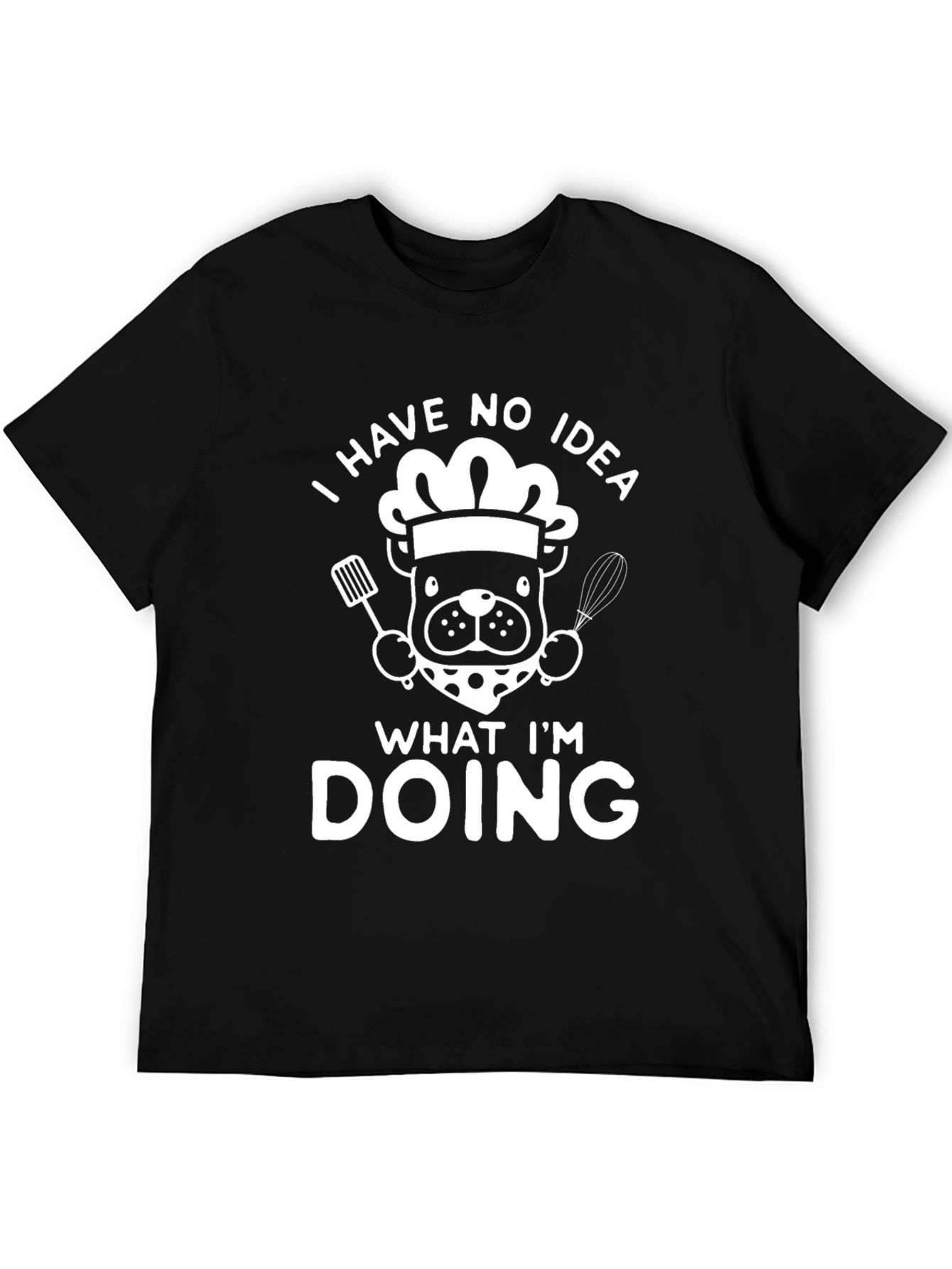 Black Funny "I Have No Idea" Chef Dog T-Shirt view 5