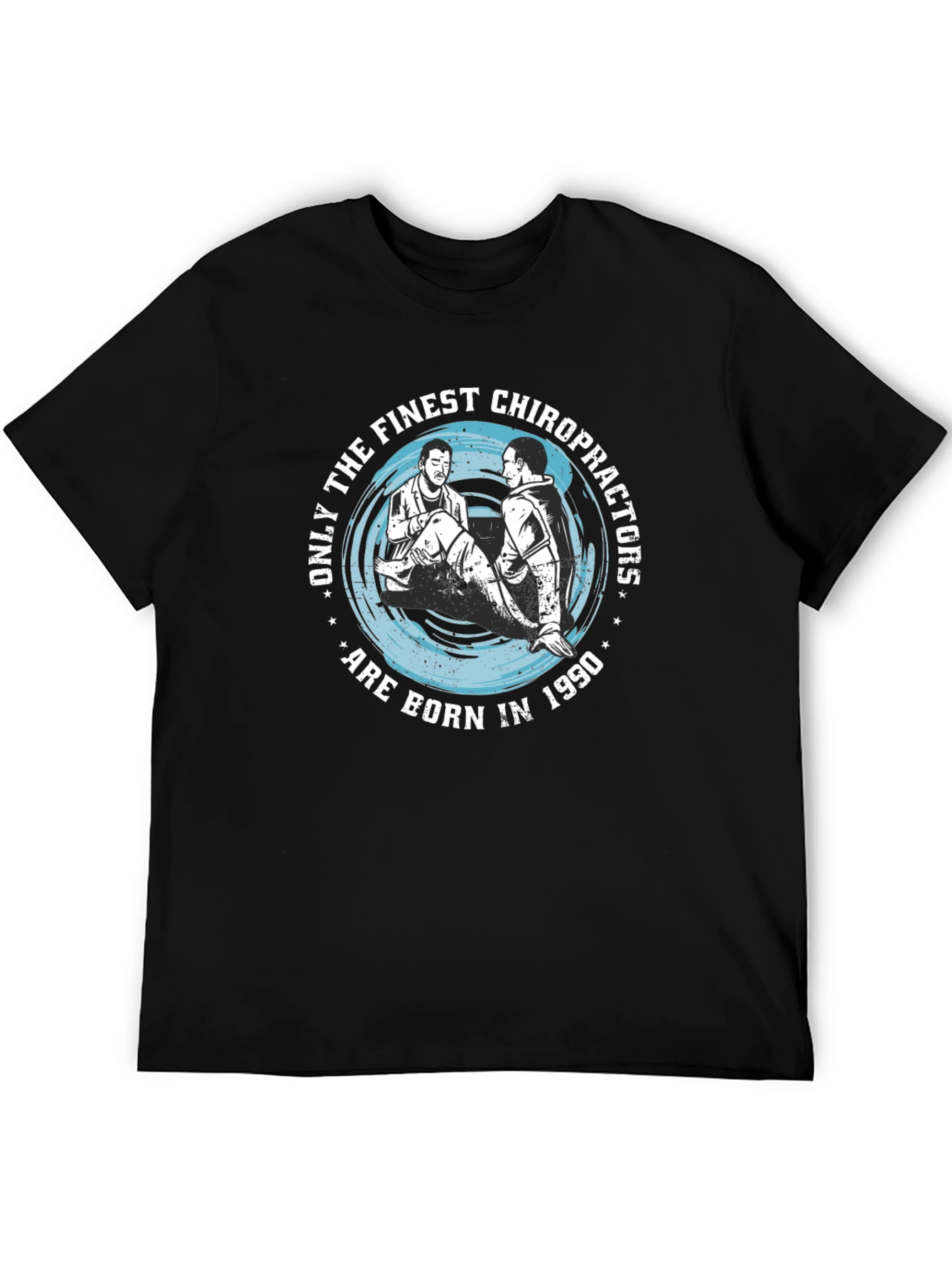 Finest Chiropractors Born in 1990 T-Shirt - 5
