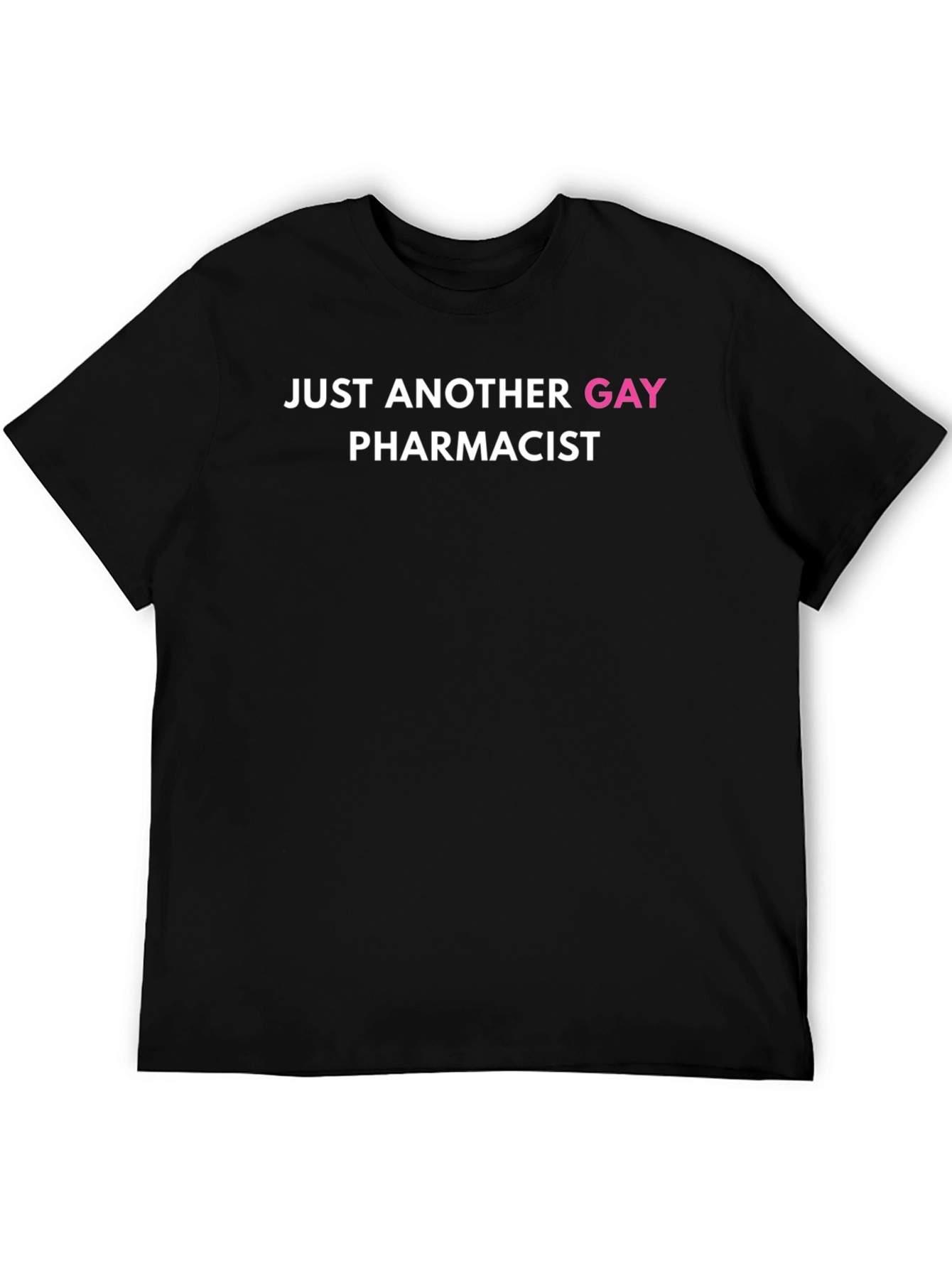 Black Just Another Gay Pharmacist T-Shirt view 5