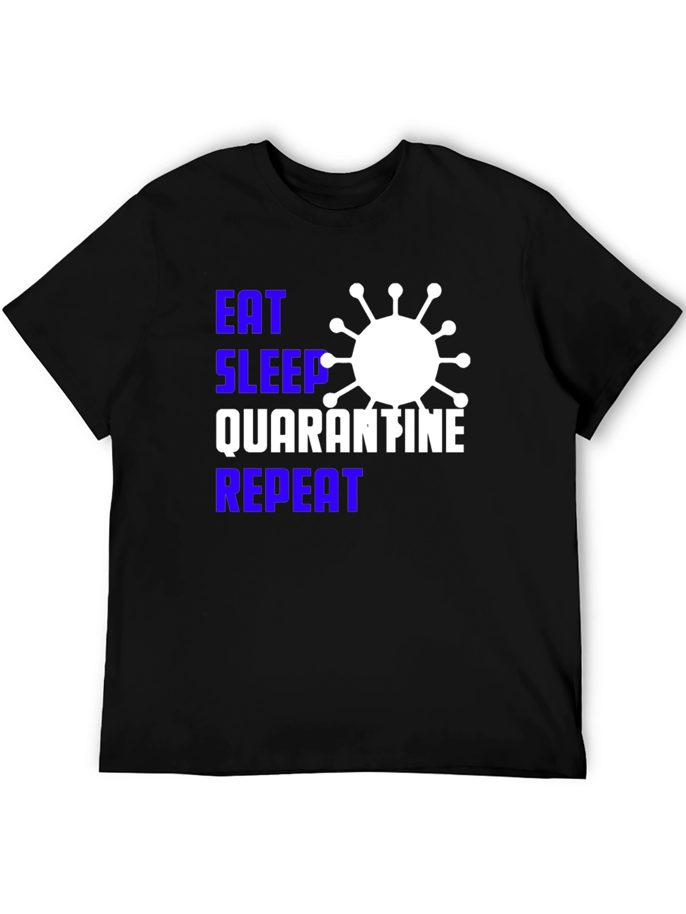 Black Eat Sleep Quarantine Repeat Black Graphic Tee view 5