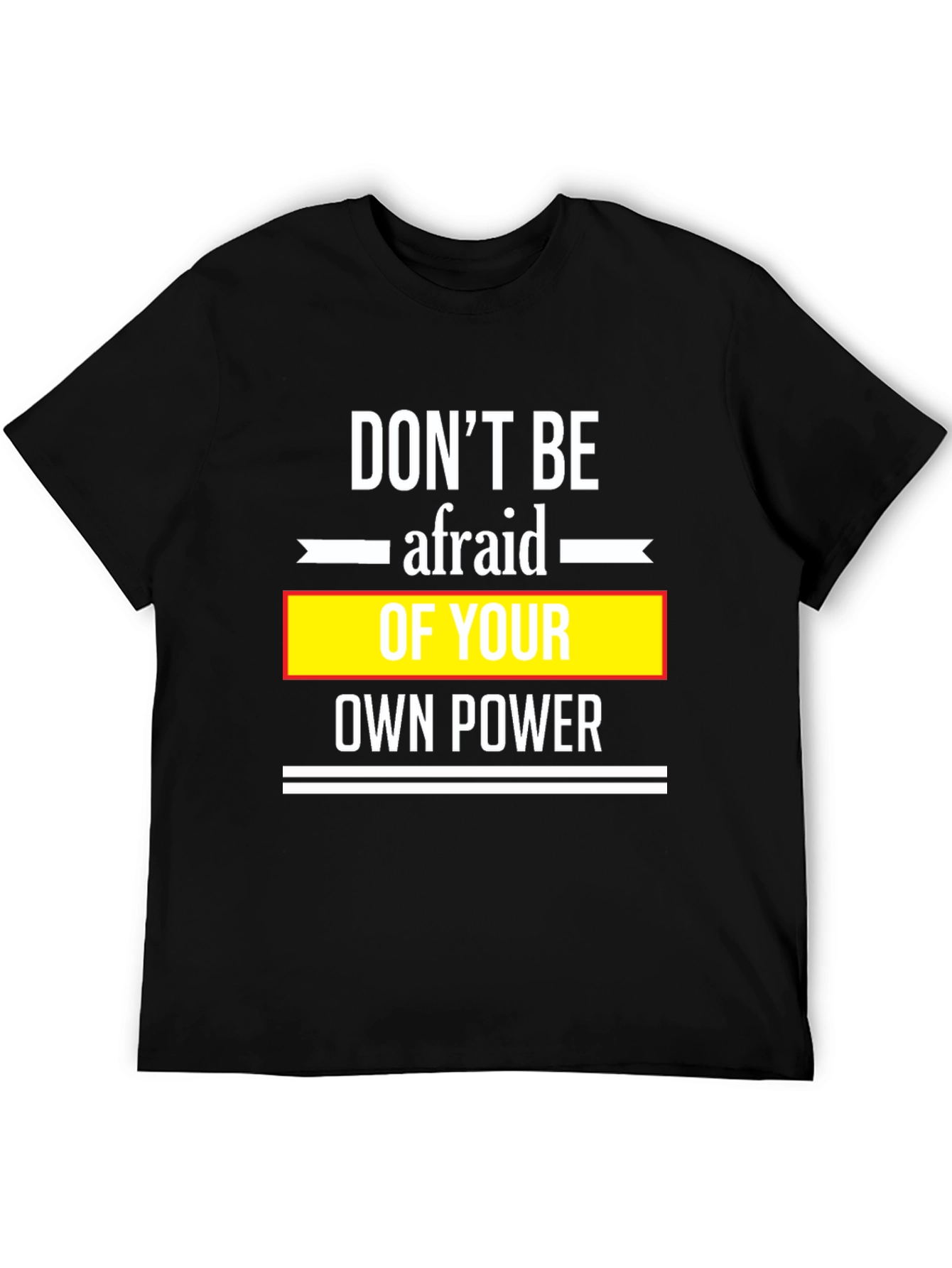 Black Don't Be Afraid Black T-Shirt view 5