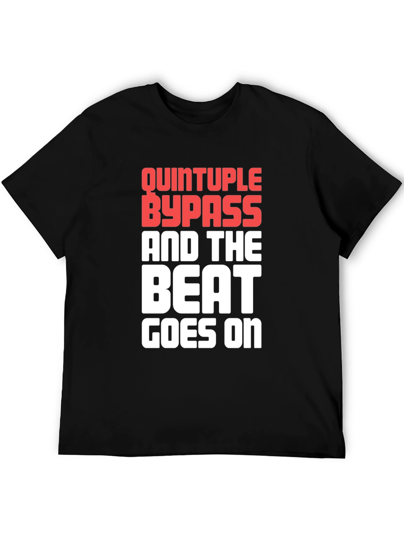 Black Quintruple Bypass Beat Goes On Graphic Tee view 5