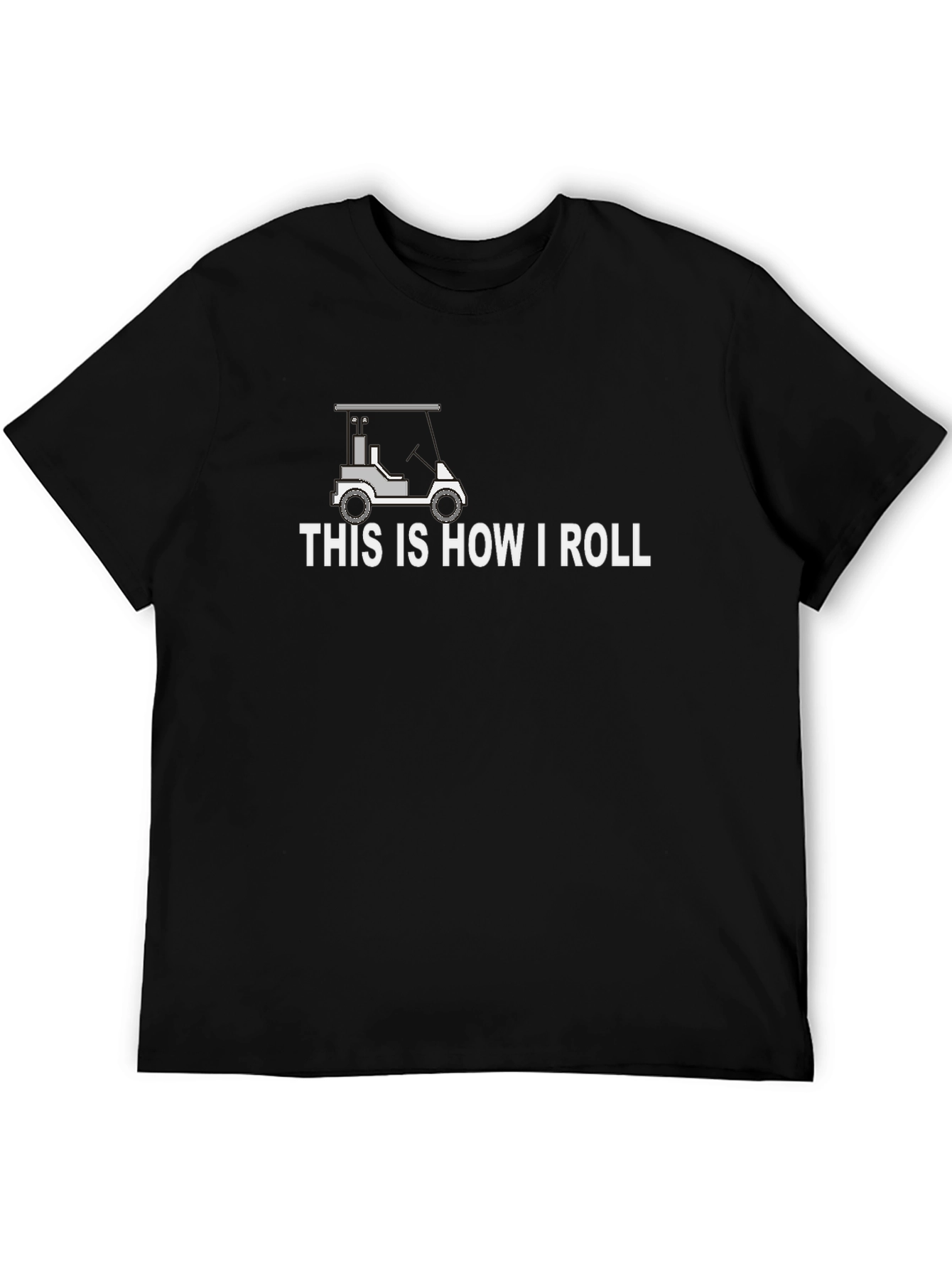 Black This Is How I Roll Golf Cart T-Shirt - Black view 5