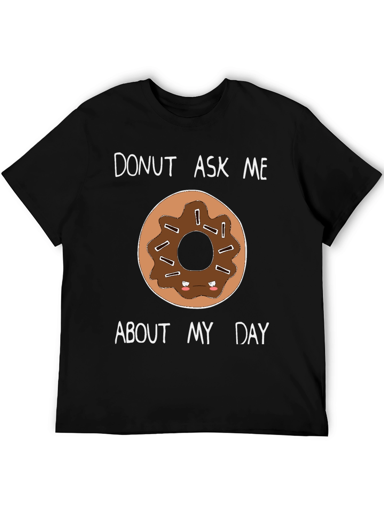 Black Donut Ask Me About My Day T-Shirt view 5