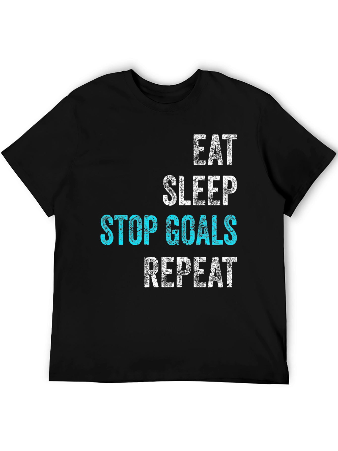 Black Eat Sleep Stop Goals Repeat Graphic Tee view 5
