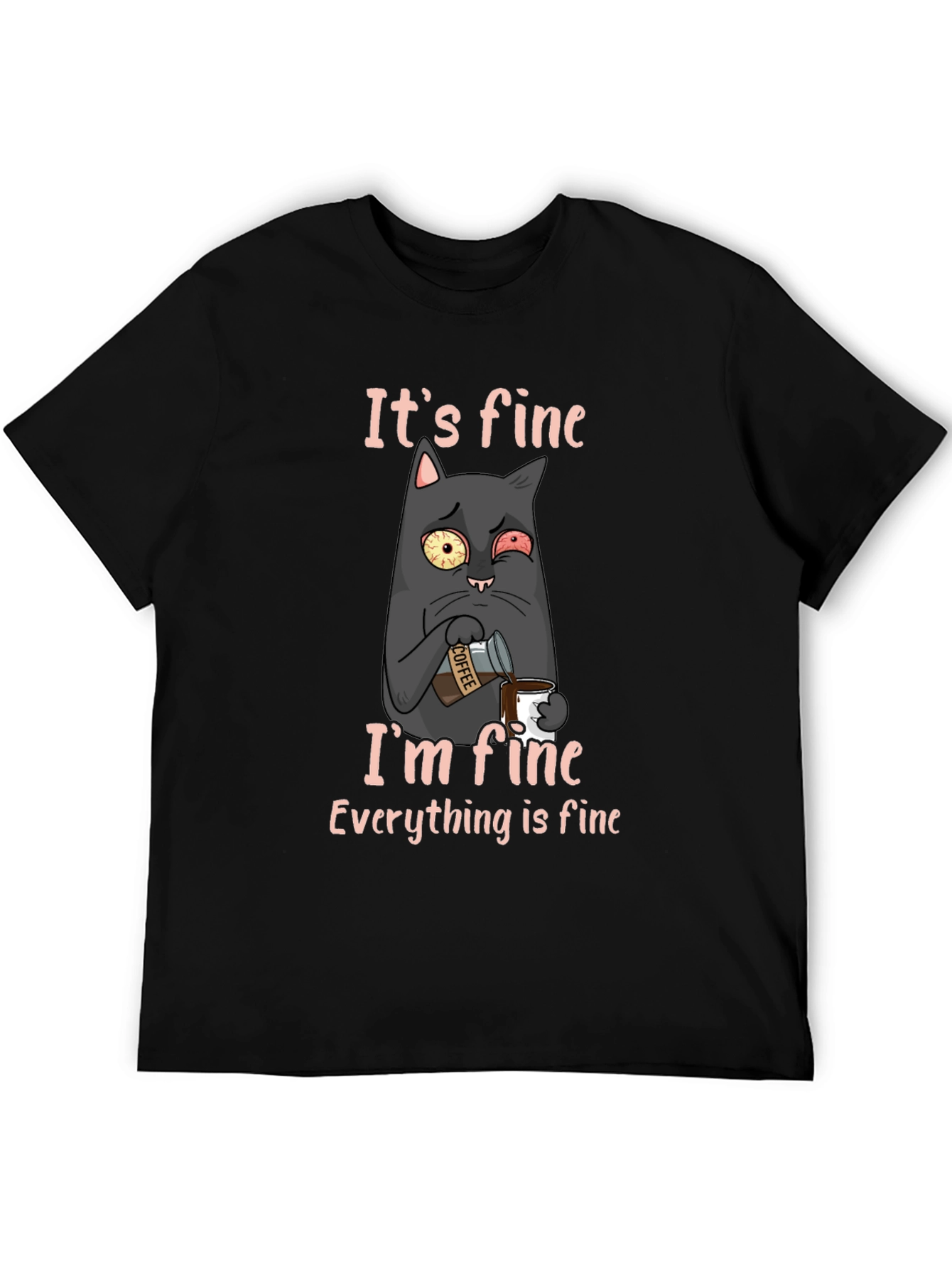 Black It's Fine Cat T-Shirt - Funny Graphic Tee view 5