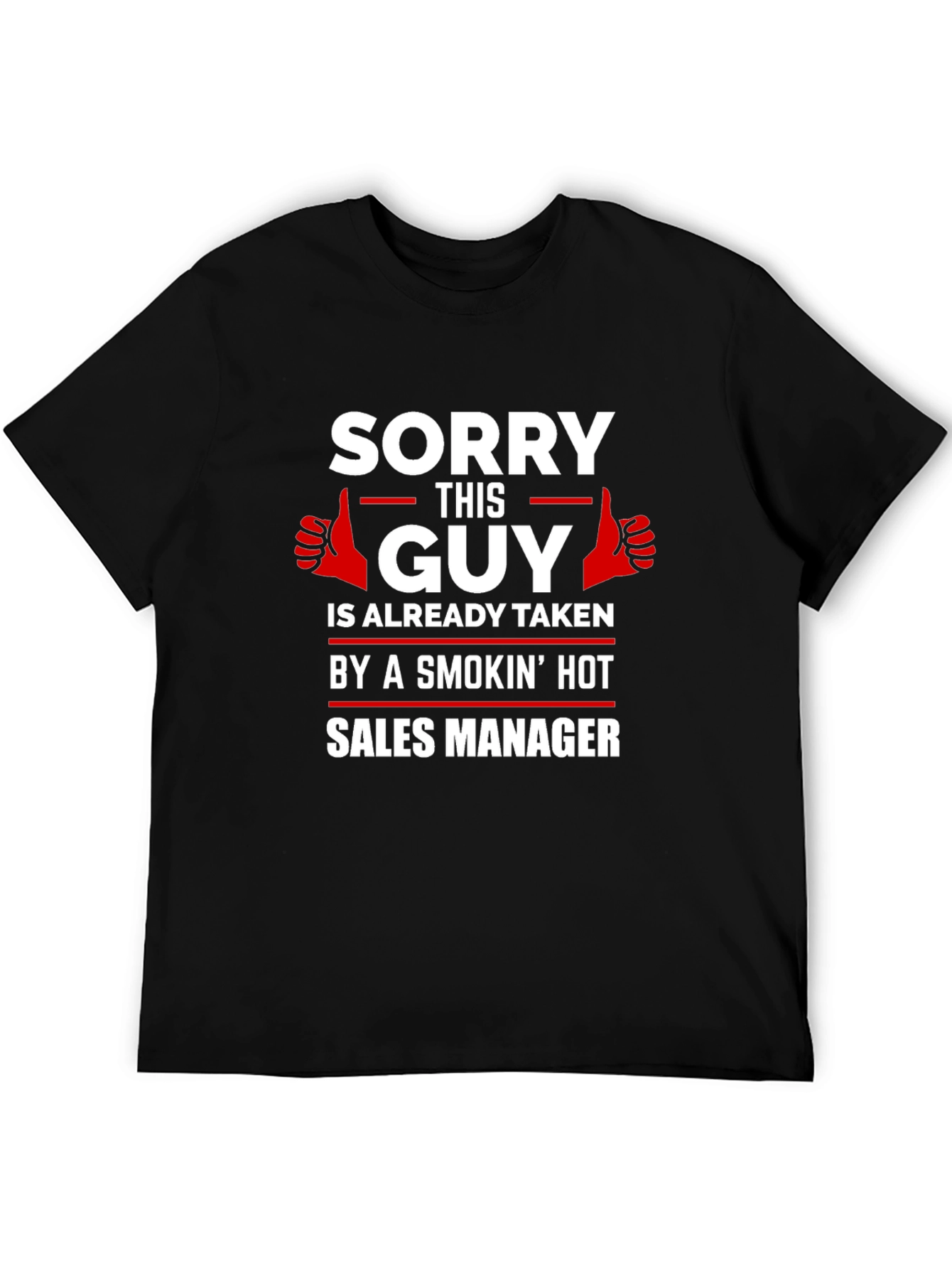 Humorous 'Sorry This Guy' T-Shirt - Sales Manager Edition - 5