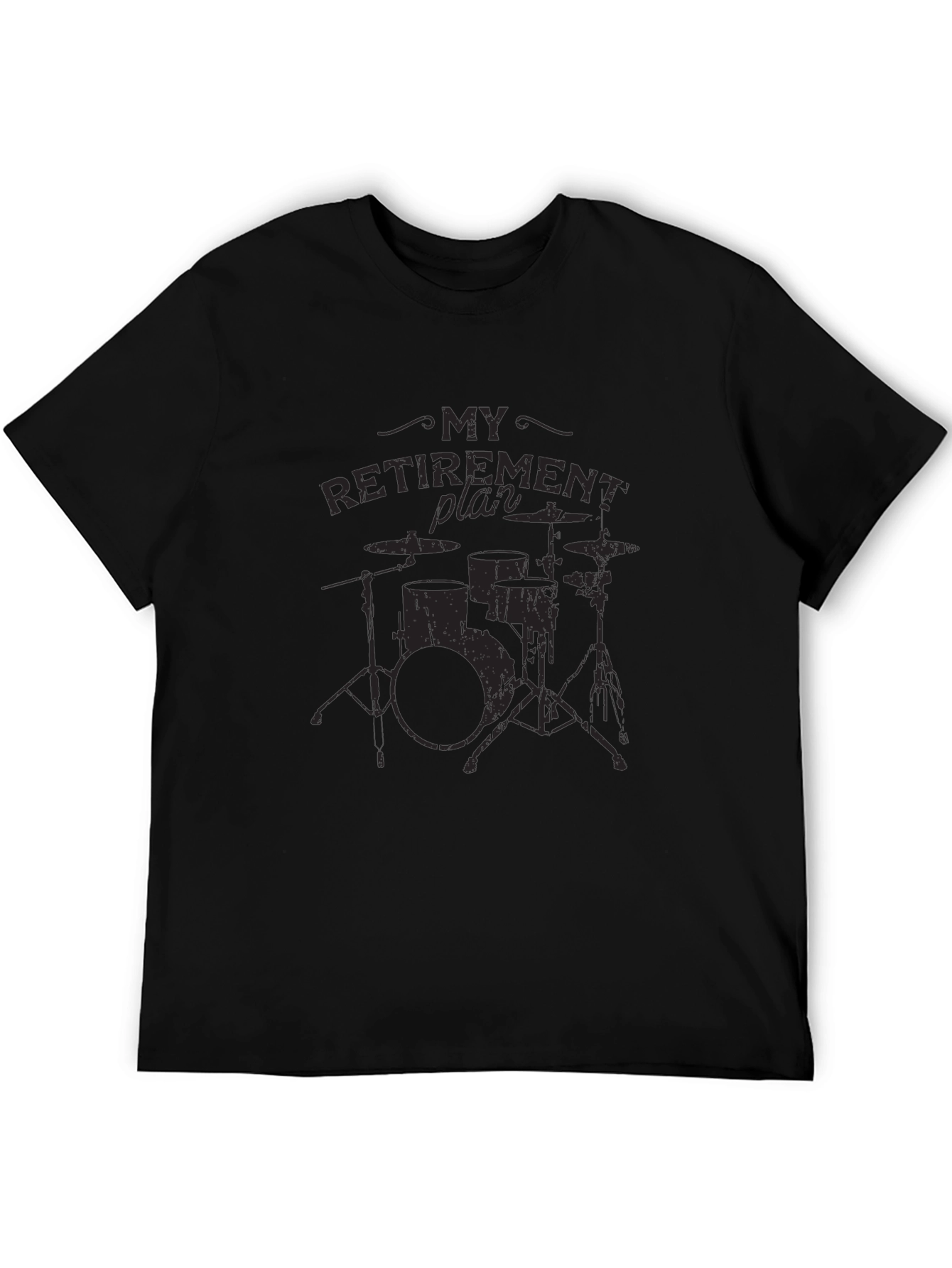 Black My Retirement Plan Drum Set Black T-Shirt view 5