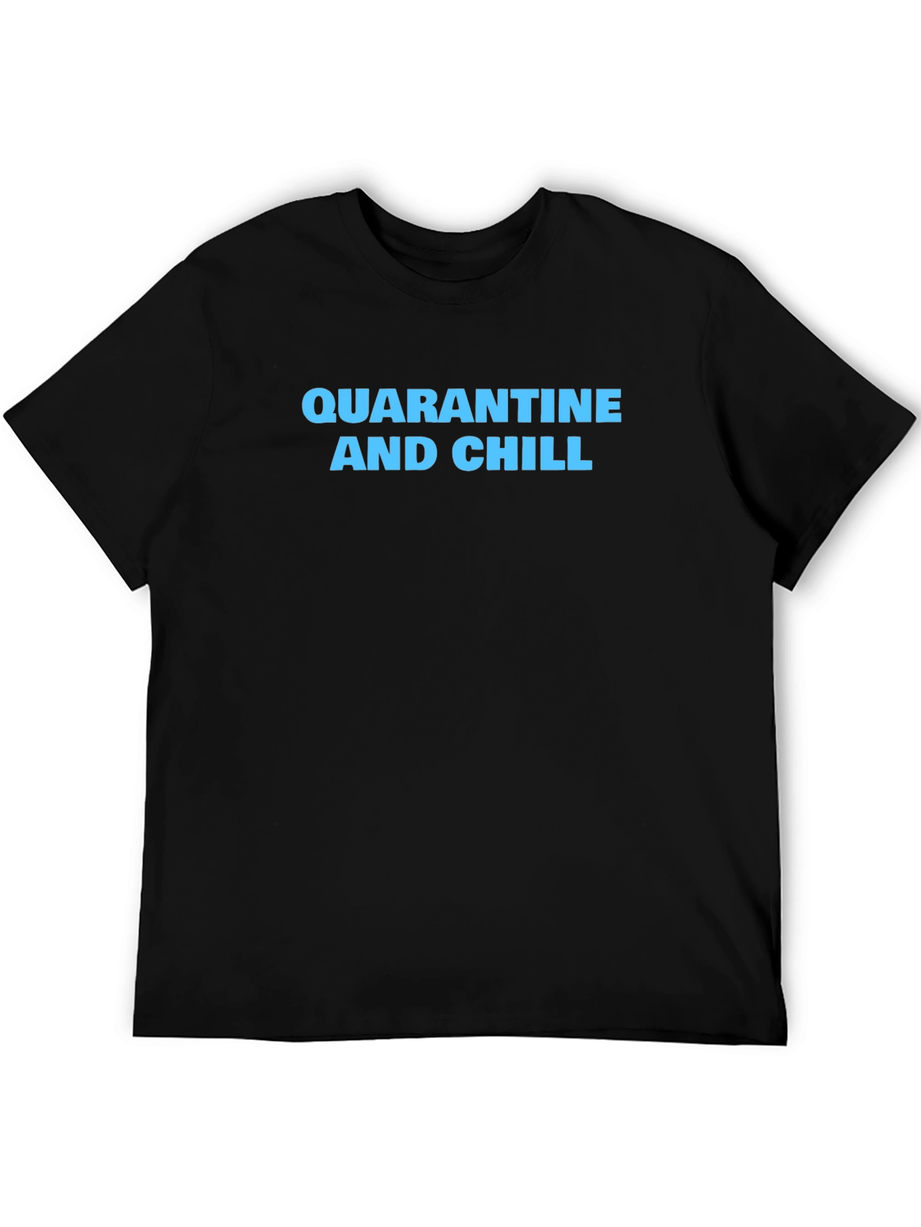 Black Quarantine and Chill Black T-Shirt view 5