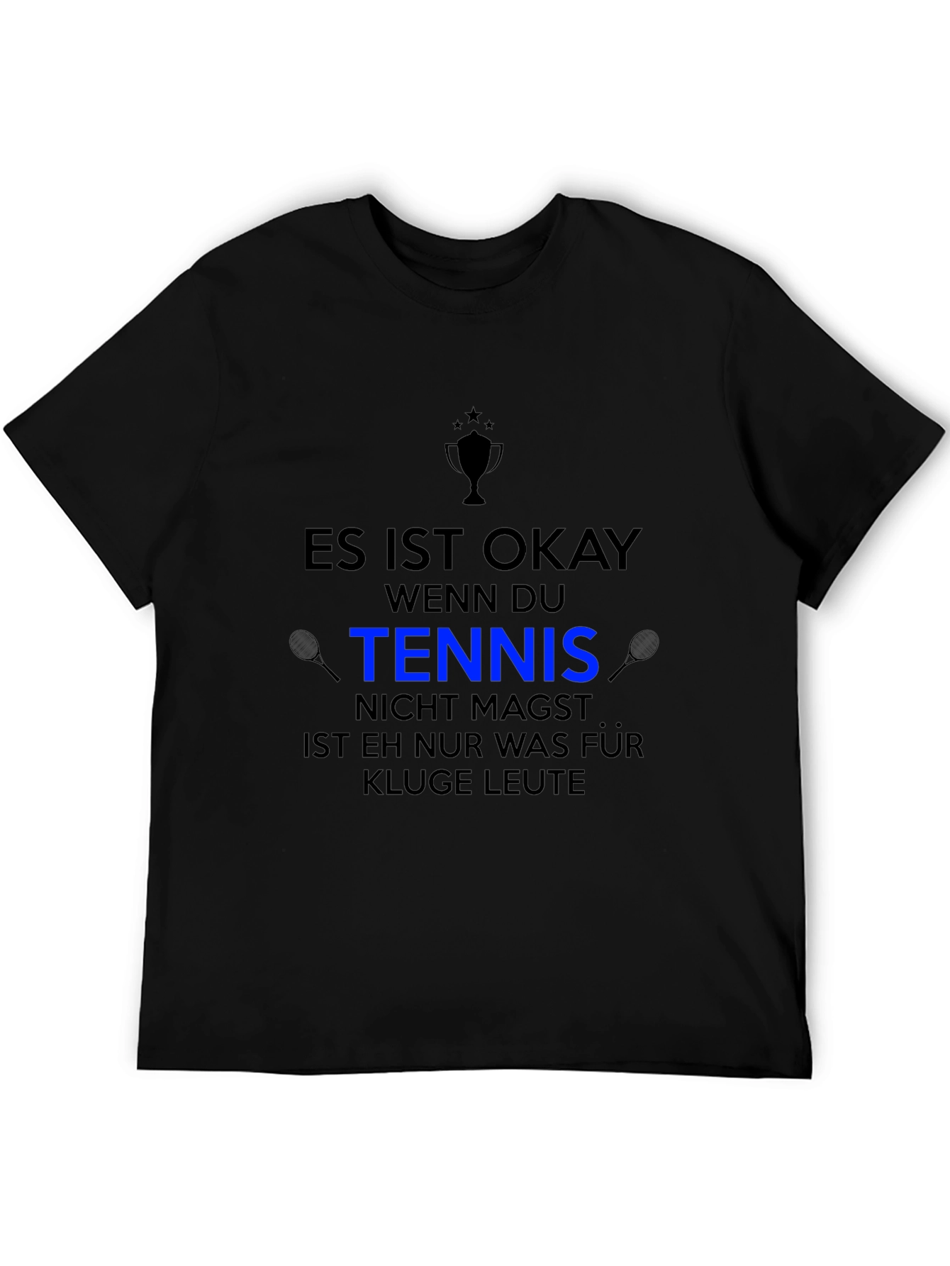 Black Funny Tennis T-Shirt - 'Es ist okay wenn du Tennis' view 5