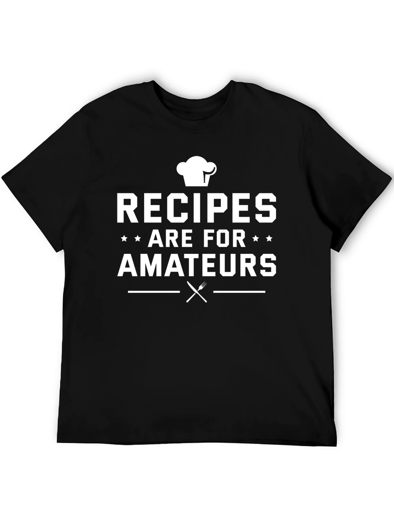 Black Recipes Are For Amateurs Funny Chef T-Shirt view 5