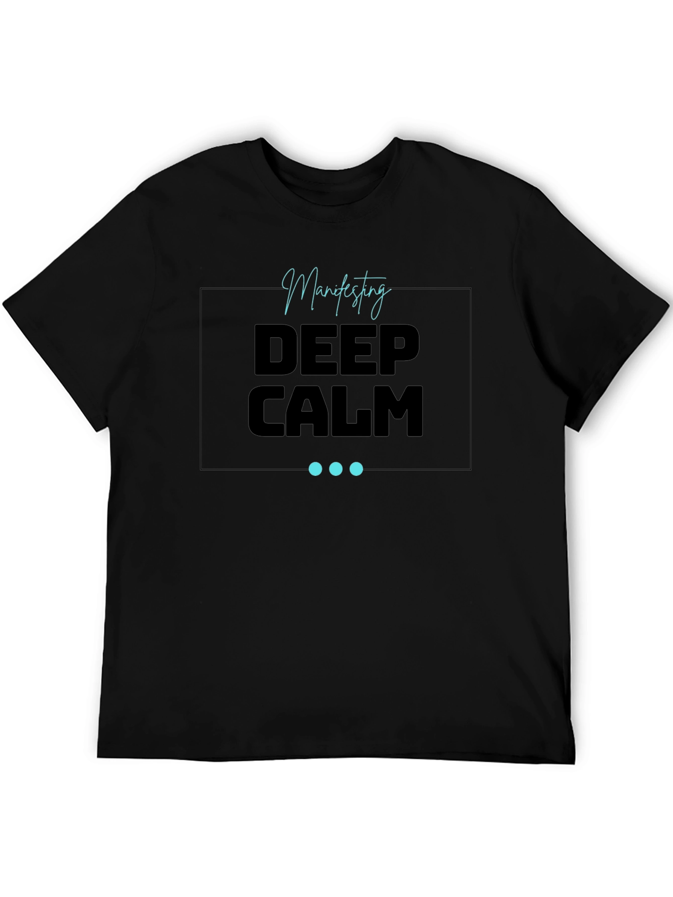 Black Manifesting Deep Calm Black T-Shirt view 5