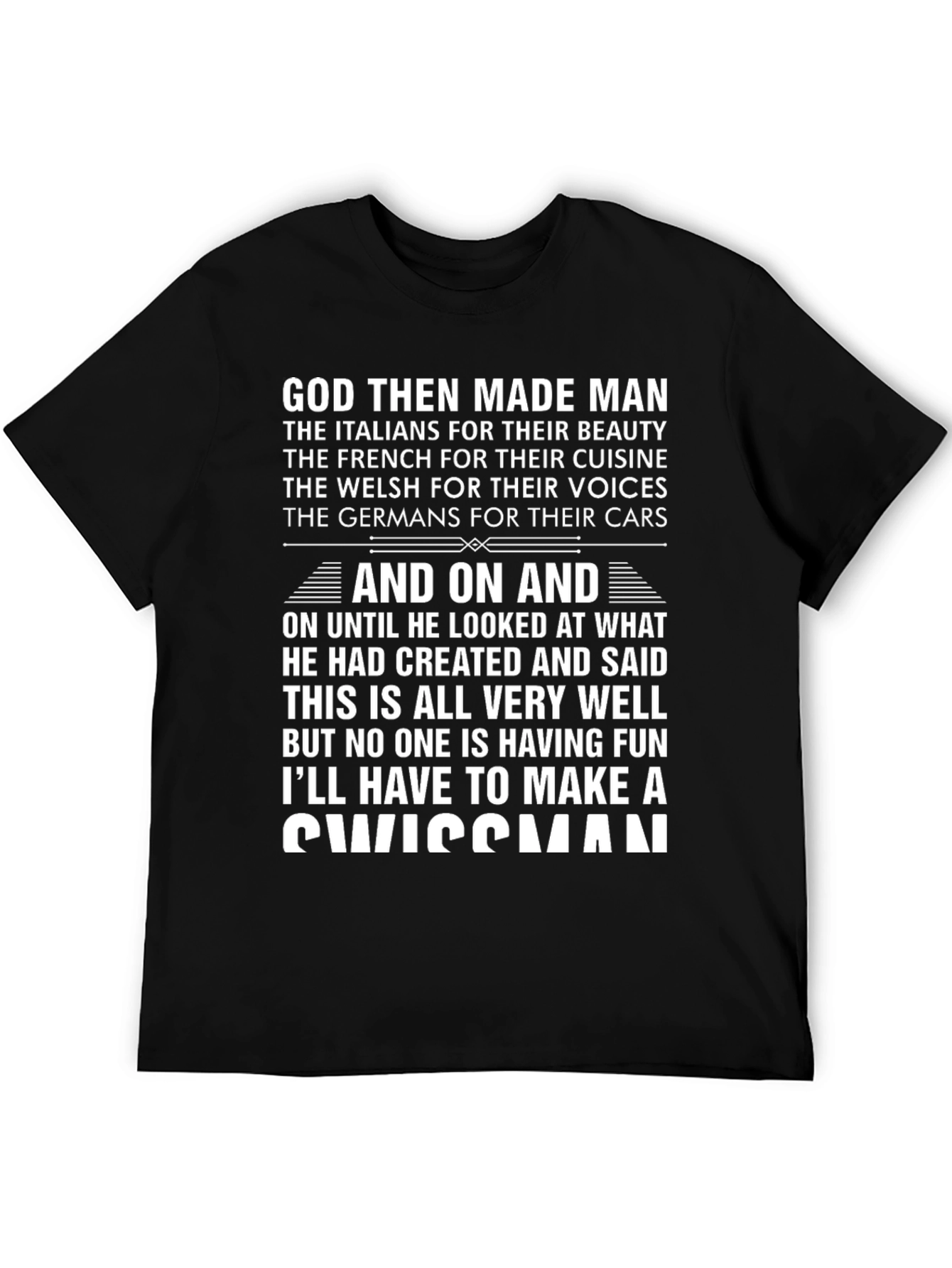 Black Funny Swiss T-Shirt: God Then Made Man Design view 5
