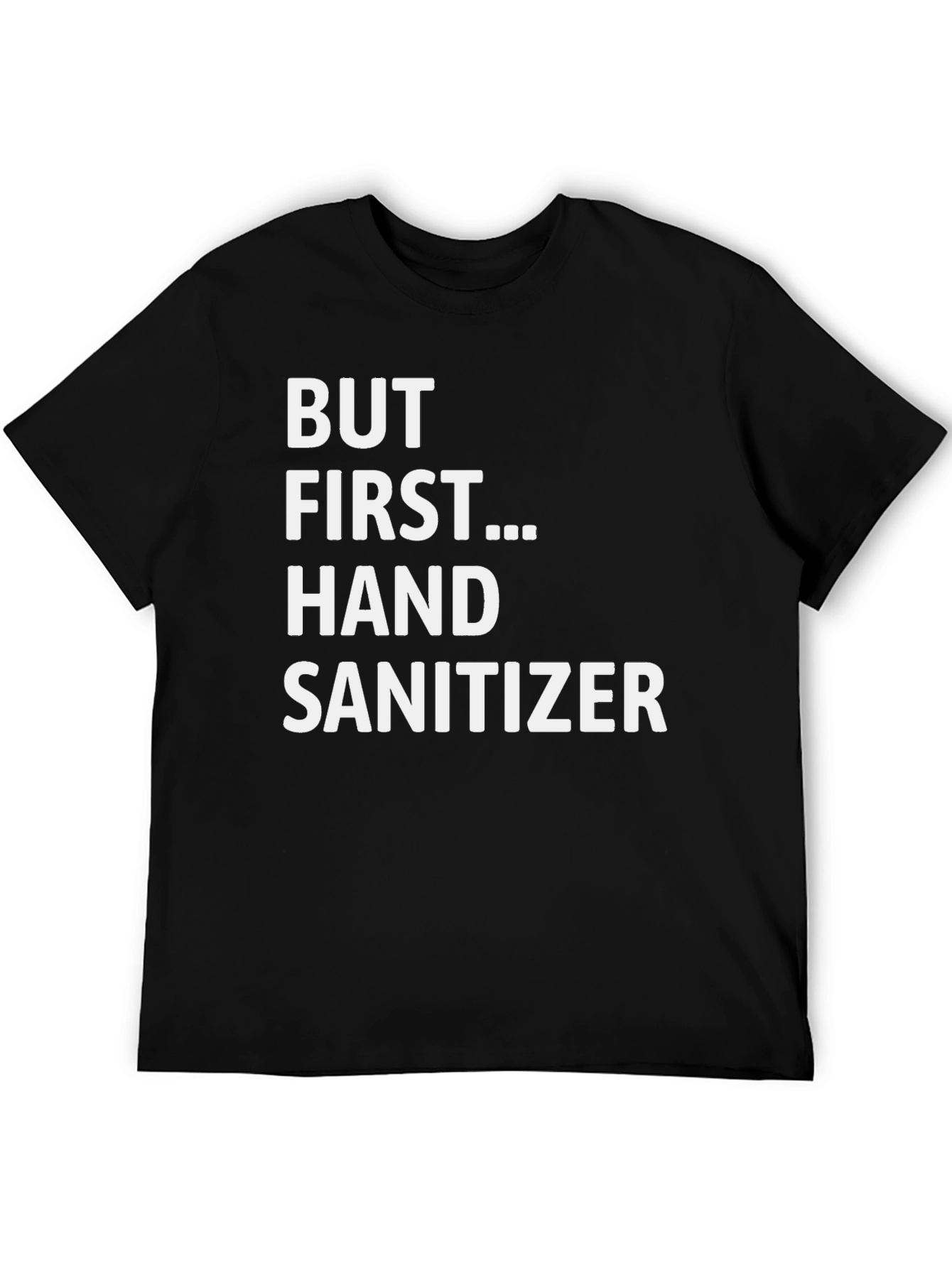 Black But First... Hand Sanitizer - Novelty Graphic Tee view 5