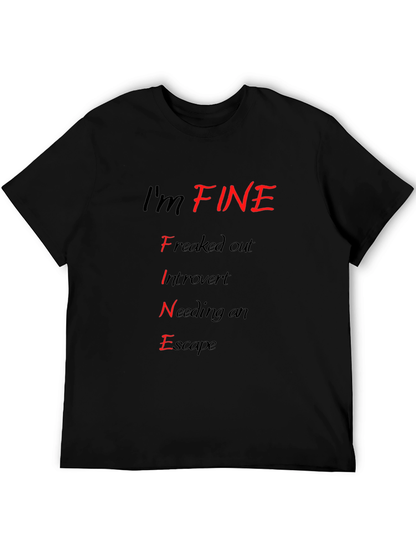 Black I'm FINE T-Shirt - Funny Introvert Graphic Tee view 5