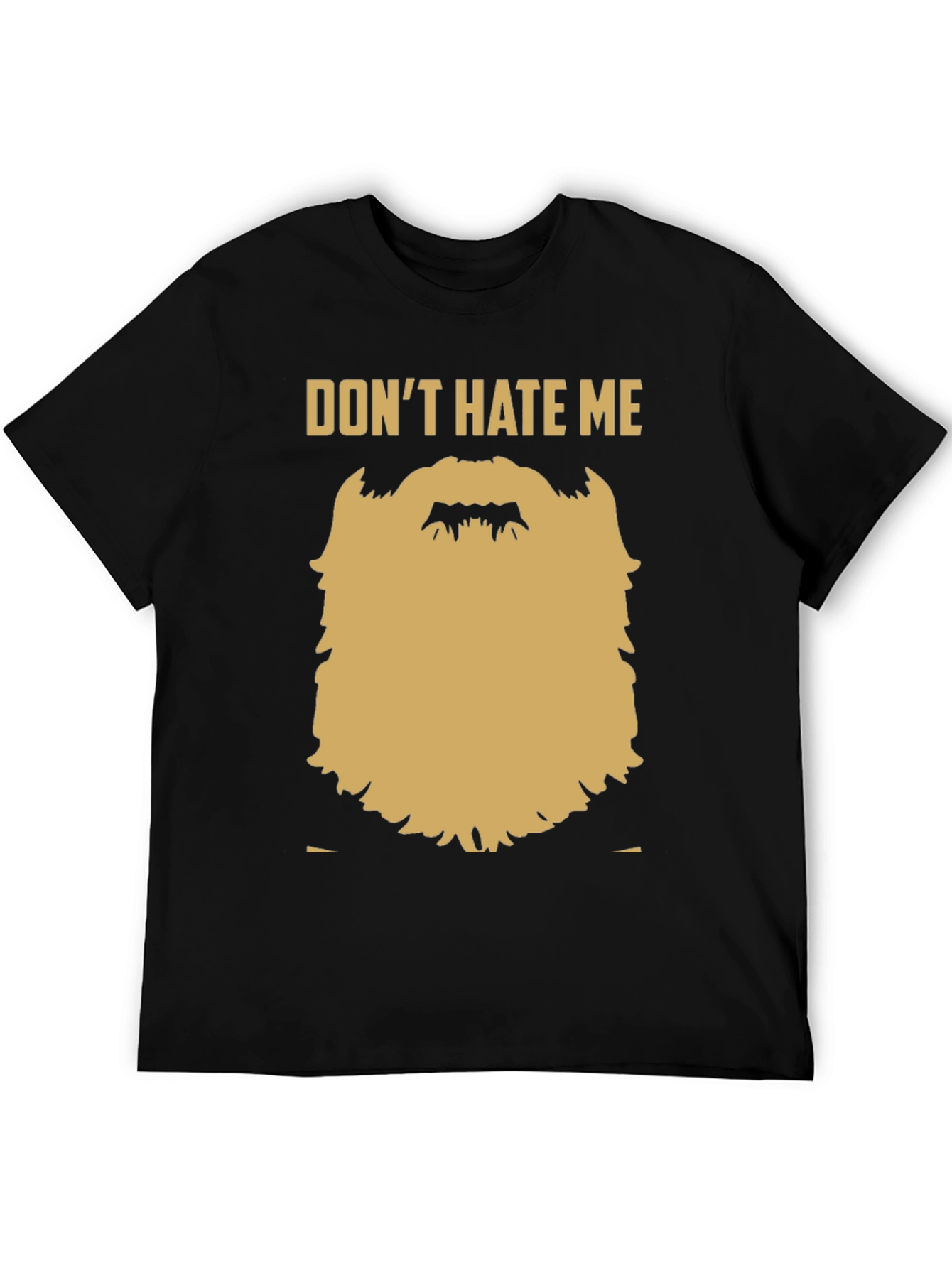 Black Funny Beard Graphic T-Shirt - Don't Hate Me view 5