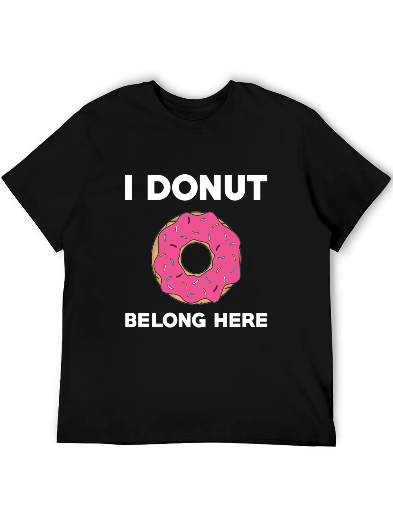 Black I DONUT Belong Here Graphic Tee view 5
