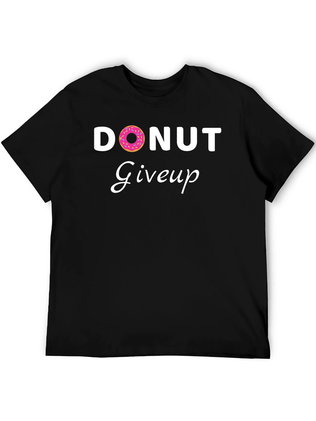 Black Donut Give Up T-Shirt - Motivational Tee view 5