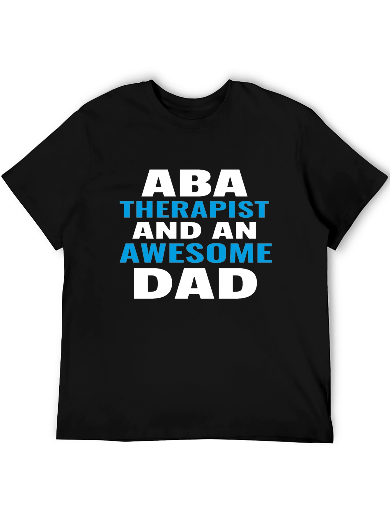 Black ABA Therapist Awesome Dad Graphic Tee view 5