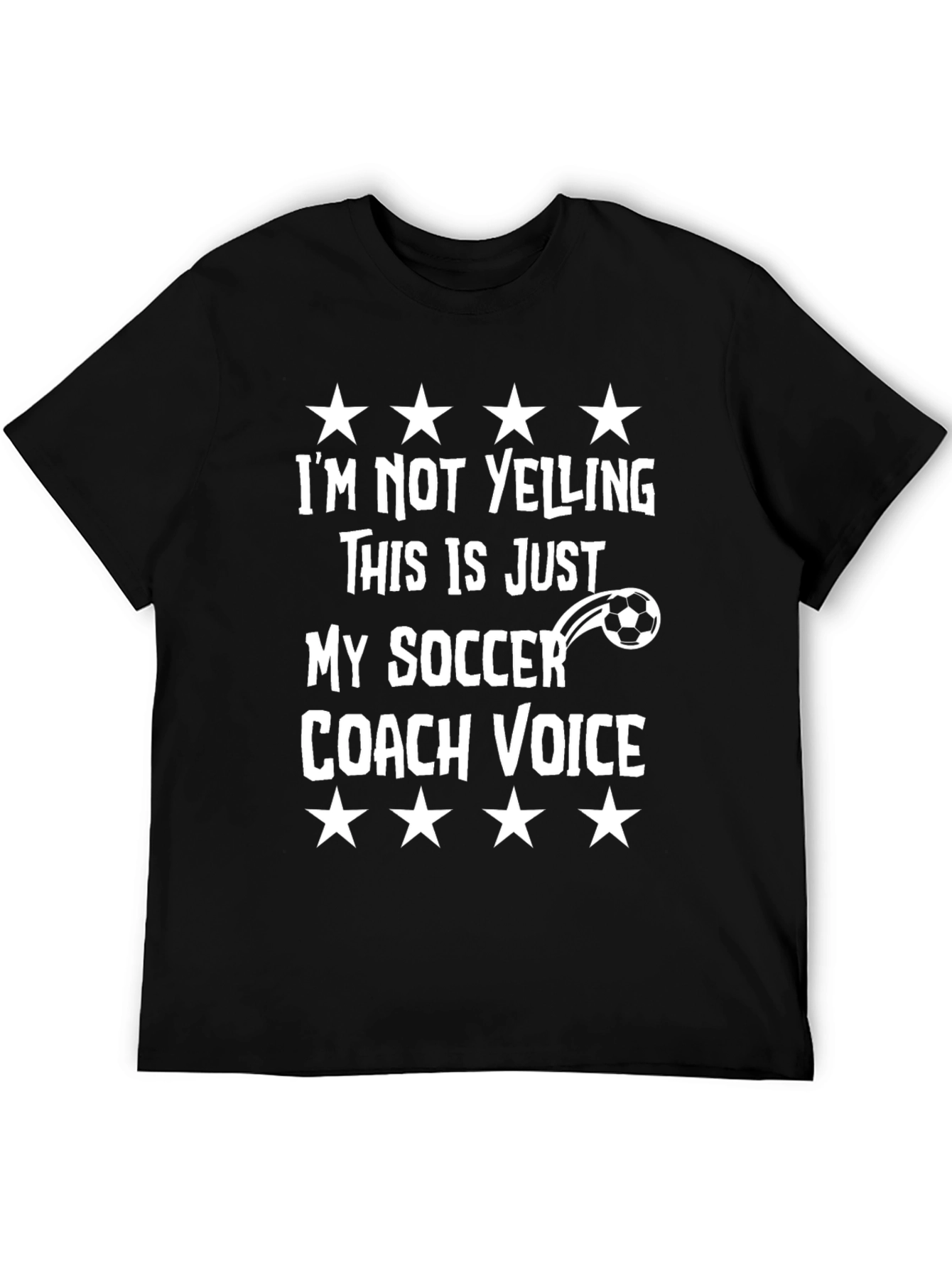 Black Funny Soccer Coach T-Shirt - I'm Not Yelling view 5