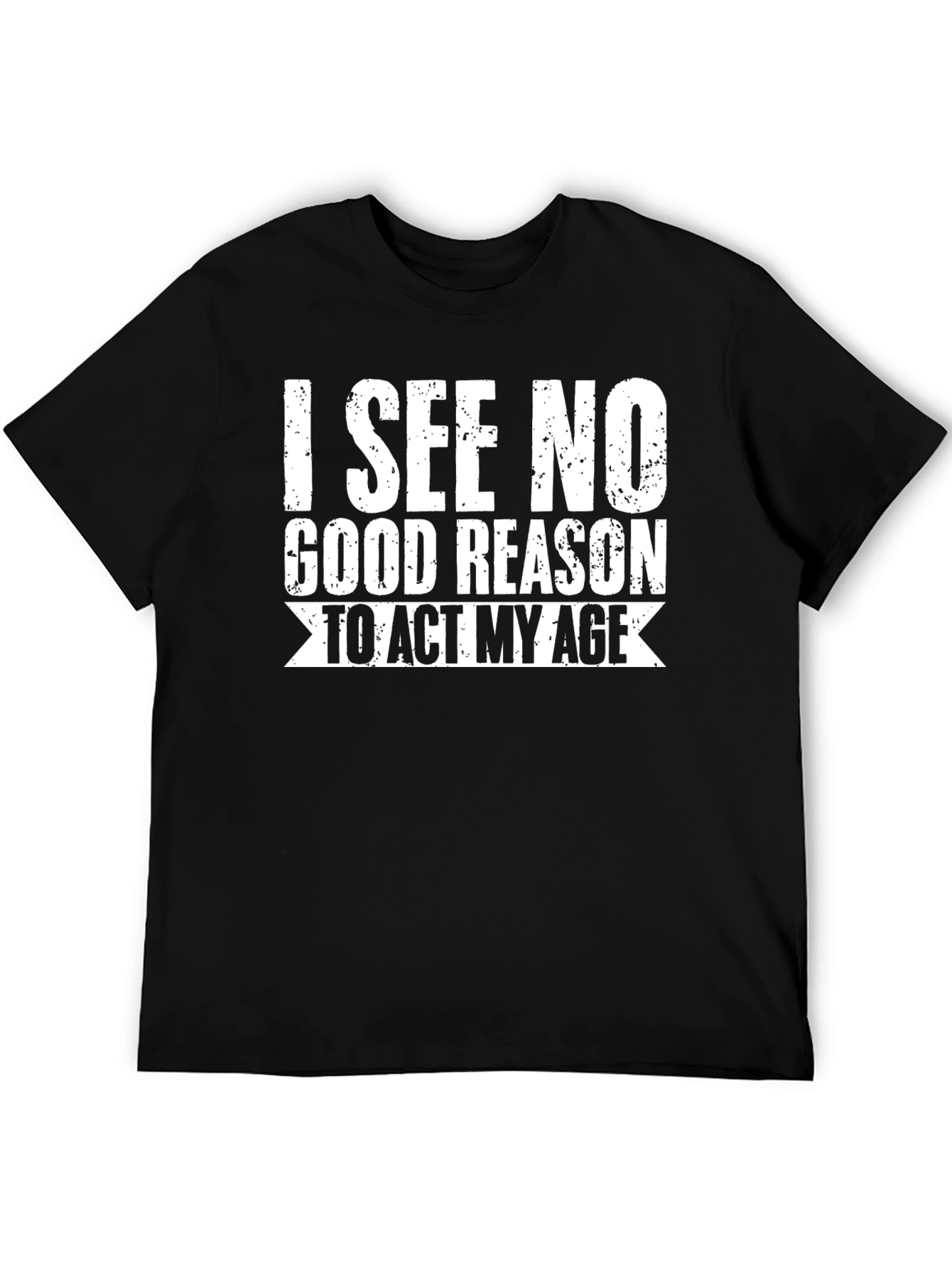 Black Funny "I See No Good Reason" Graphic T-Shirt view 5