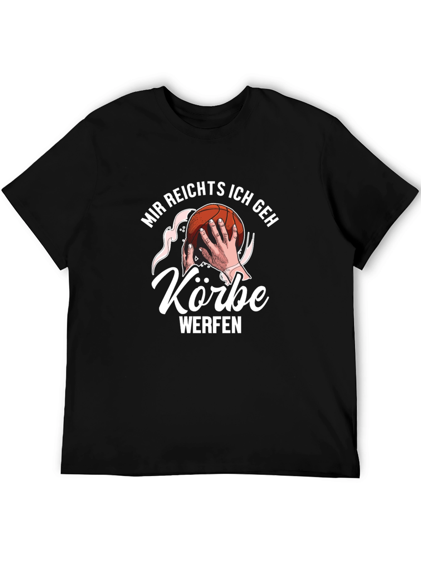 Black Basketball T-Shirt - "Mir reichts ich geh Körbe werfen" view 5