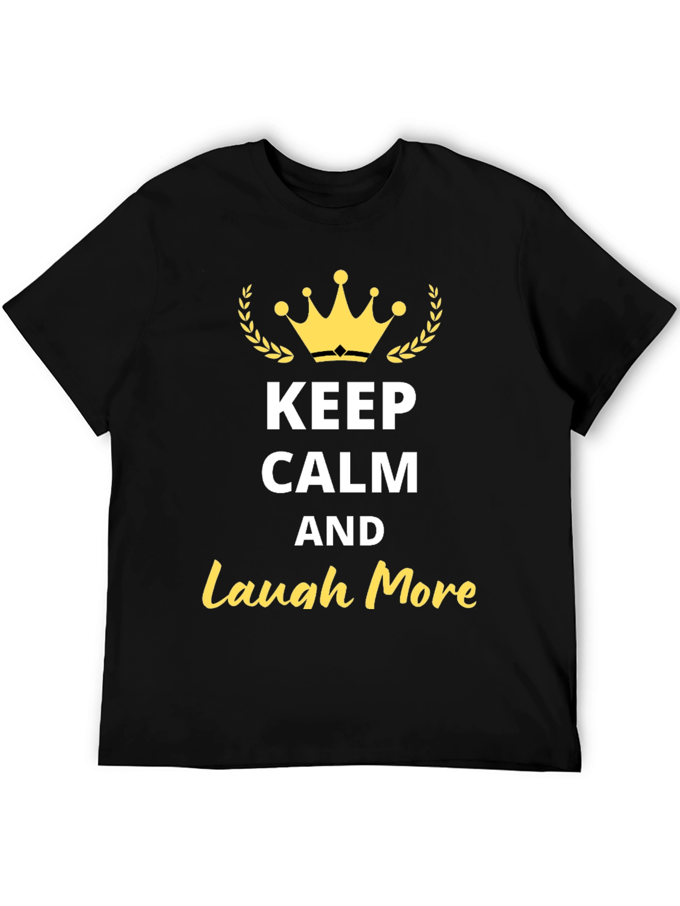 Black Keep Calm Laugh More Graphic Tee view 5