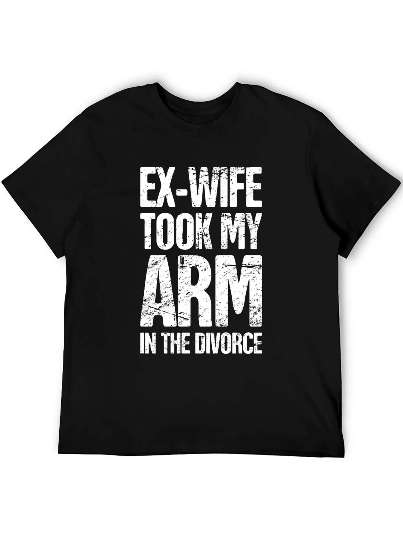 Black Humorous Divorce T-Shirt: Ex-Wife Took My Arm view 5