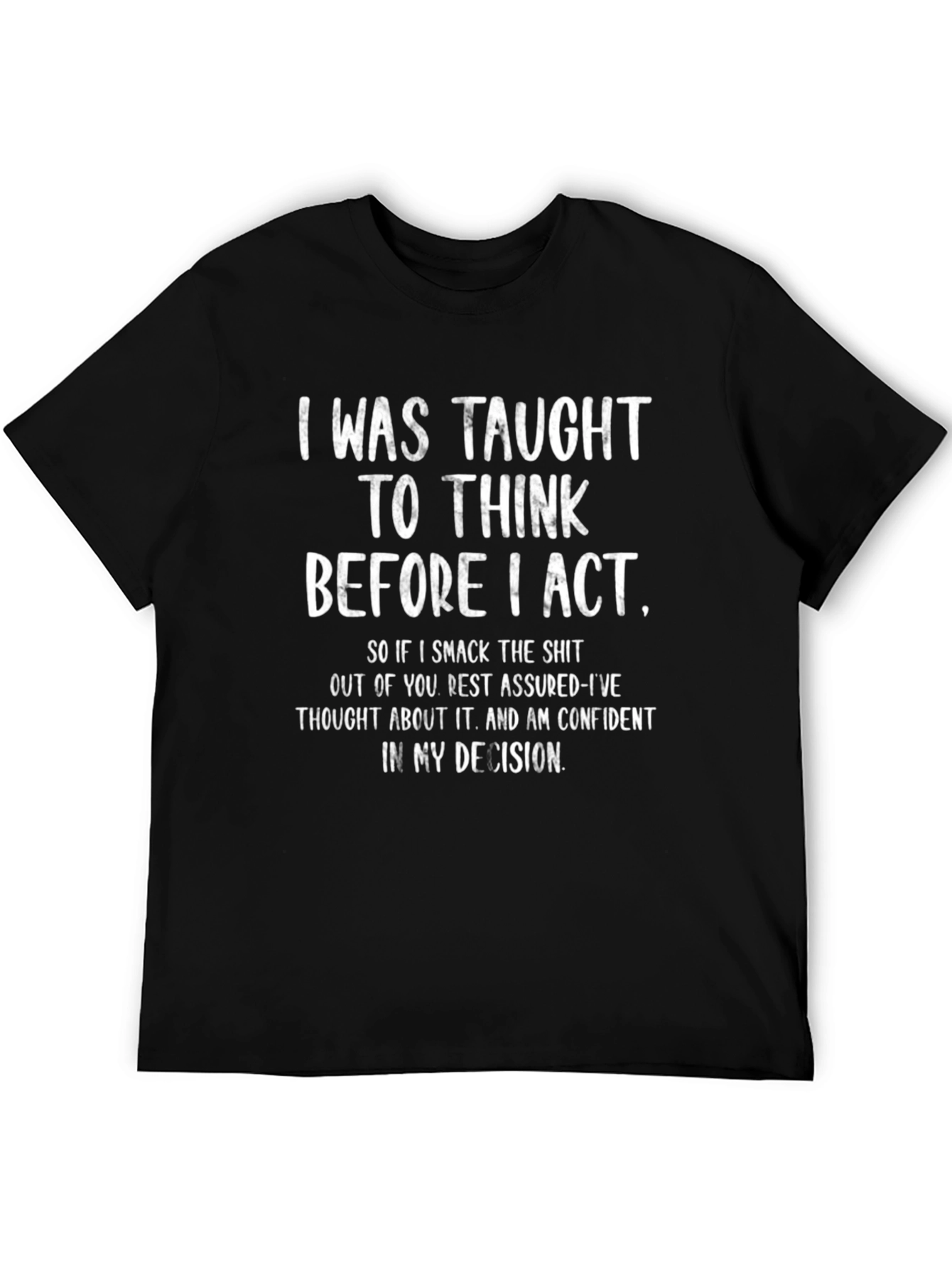 Black Think Before I Act Graphic Tee - Black view 5
