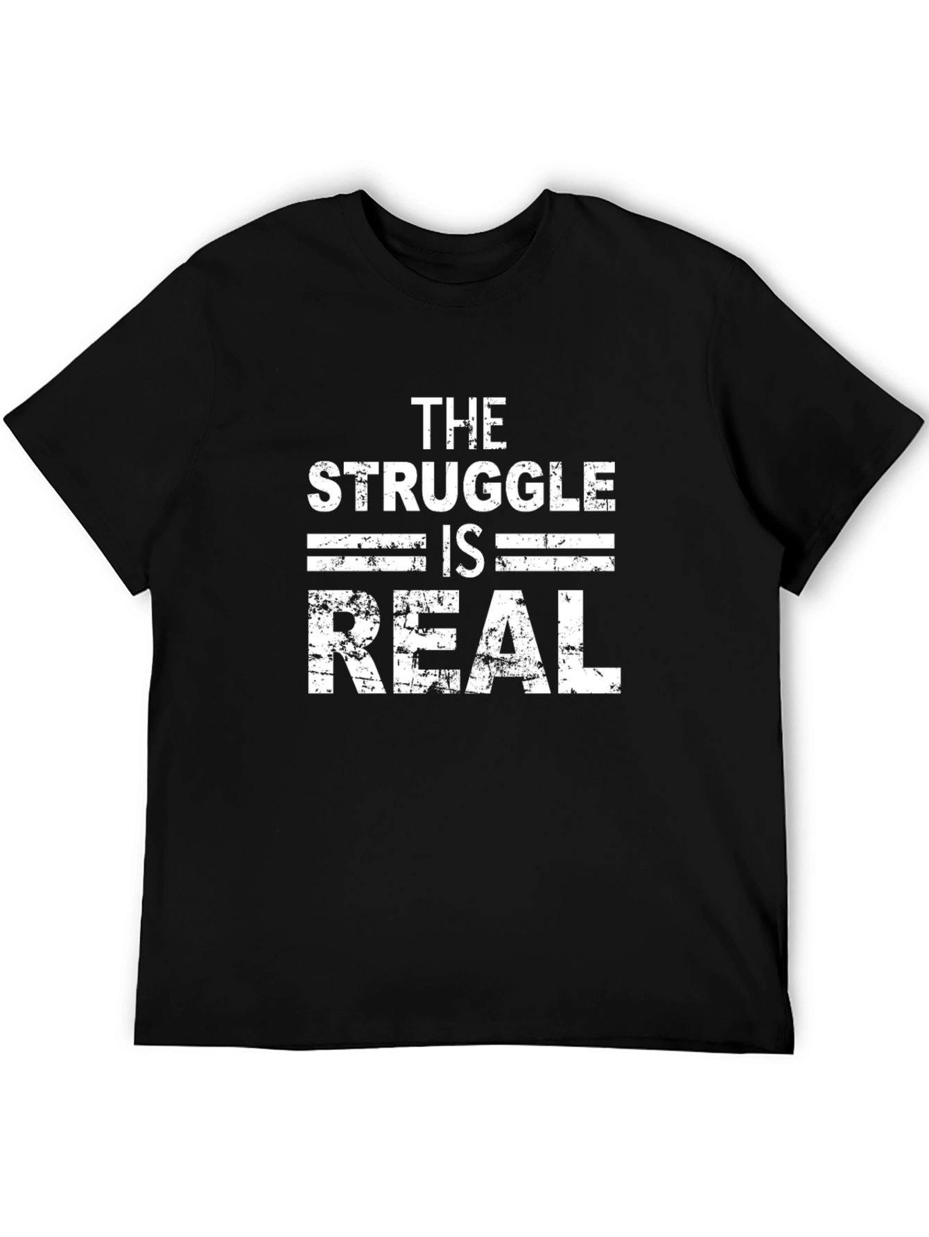 Black The Struggle Is Real - Graphic T-Shirt view 5