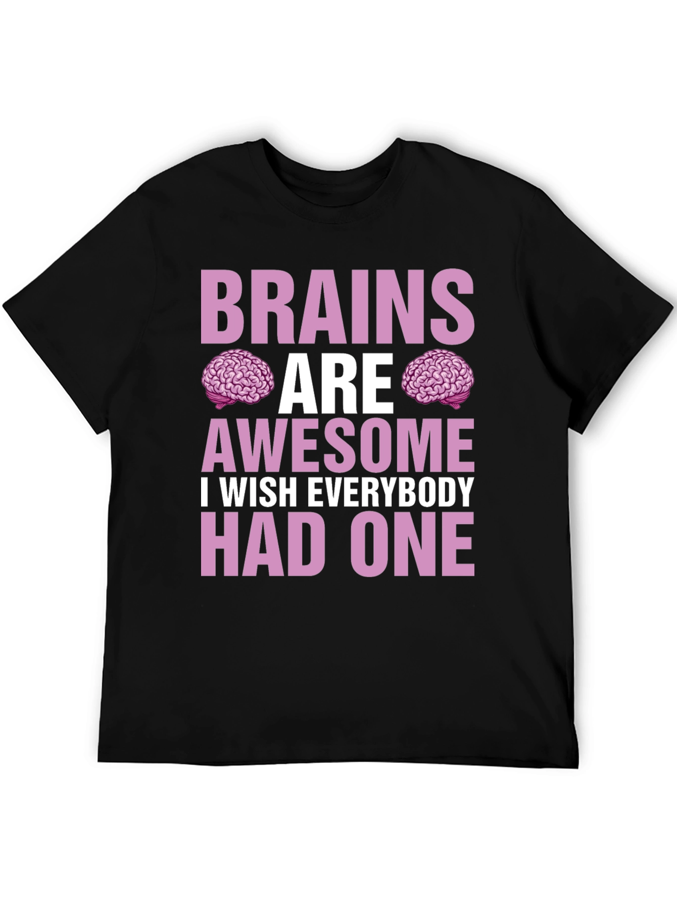 Black Brains Are Awesome T-Shirt - Funny Graphic Tee view 5