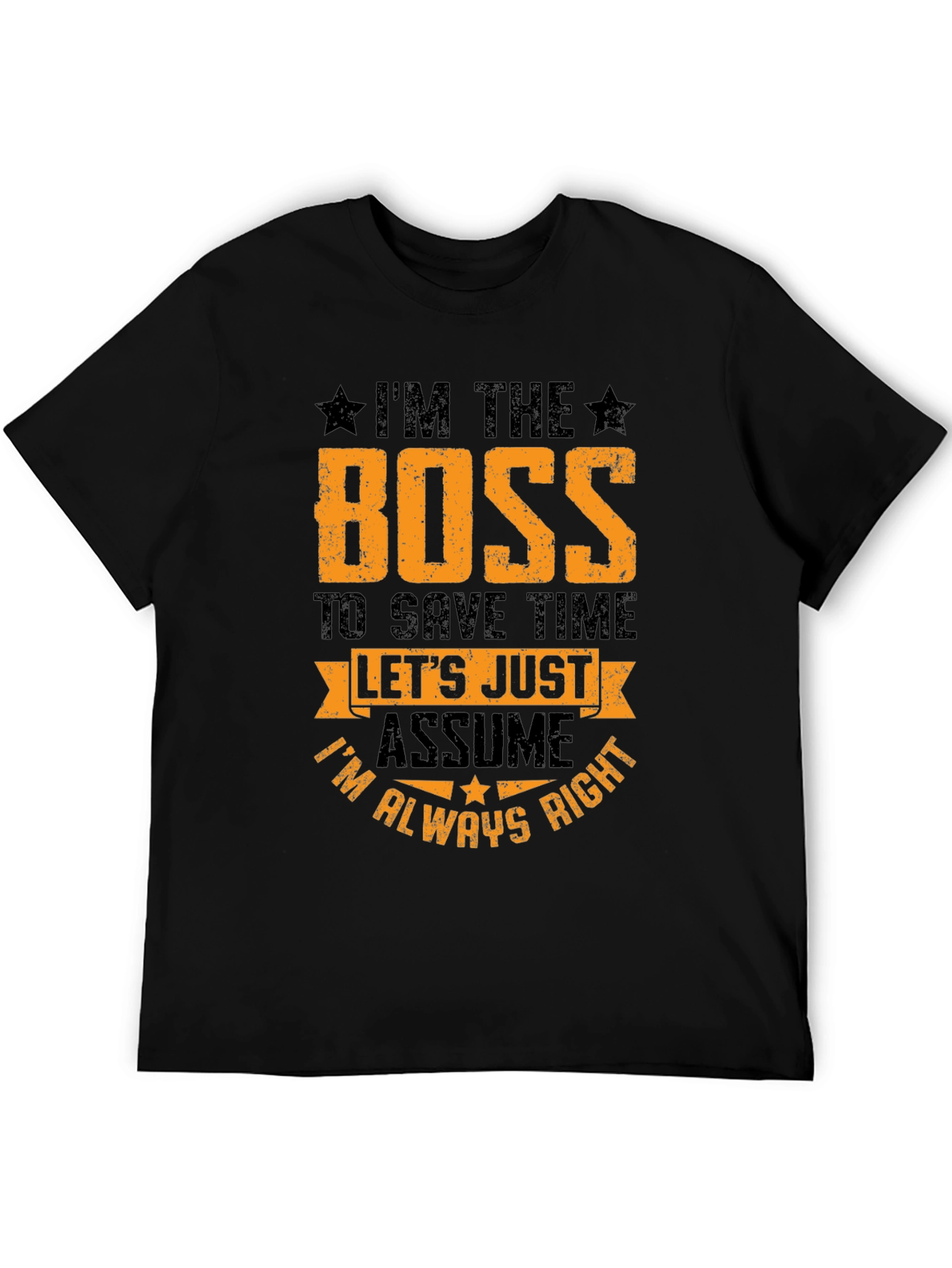 Black I'm The Boss Graphic Tee - Sarcastic Humor T-Shirt view 5